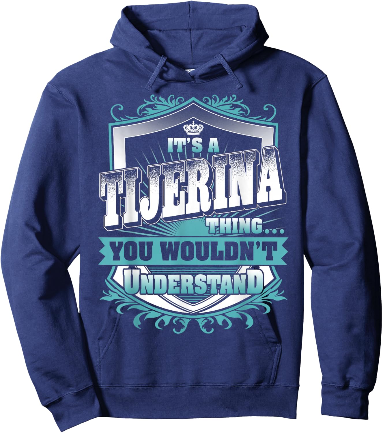 It's A TIJERINA Thing You Wouldn't Understand Name Vintage Hoodie - Hoodie | Navy