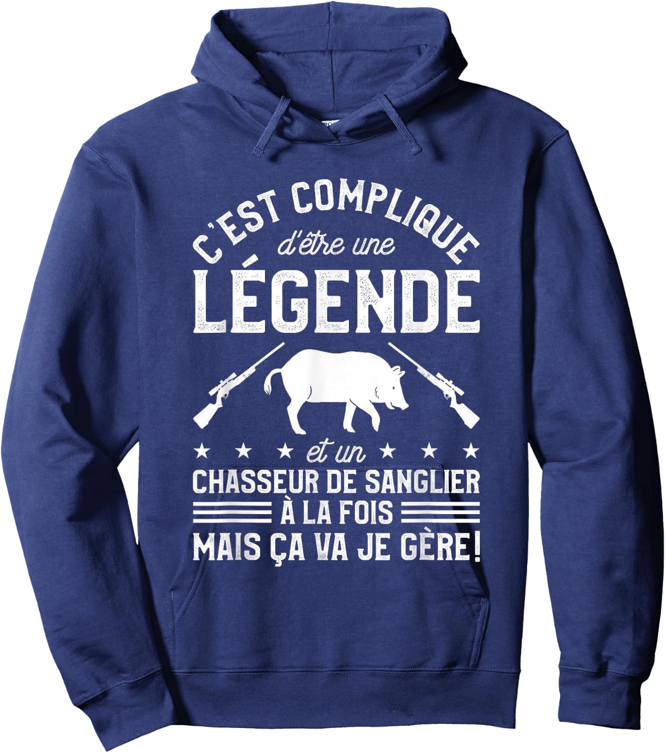 C'est Compliqué D'être Une Légende Et Un Chasseur From Hoodie - Hoodie | Navy