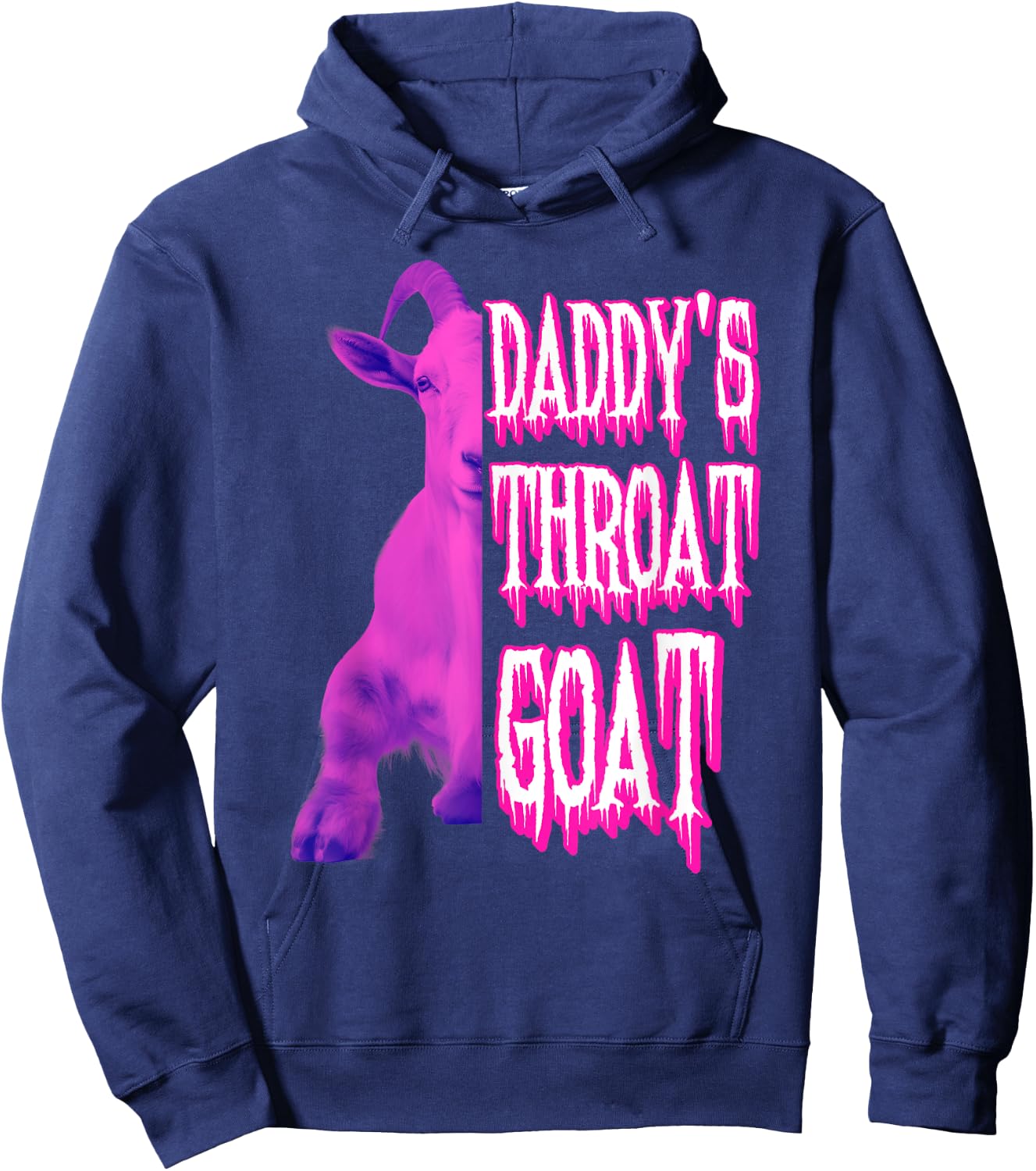 GOAT Throat Daddy's Sarcastic Humor Pink Edition Hoodie - Hoodie | Navy