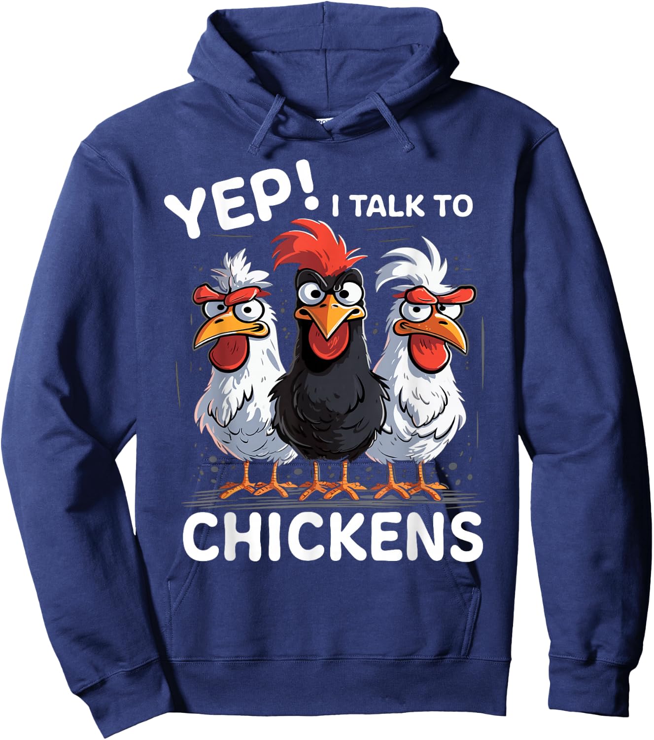 Yep I Talk To Chickens Funny Cute Hoodie - Hoodie | Navy
