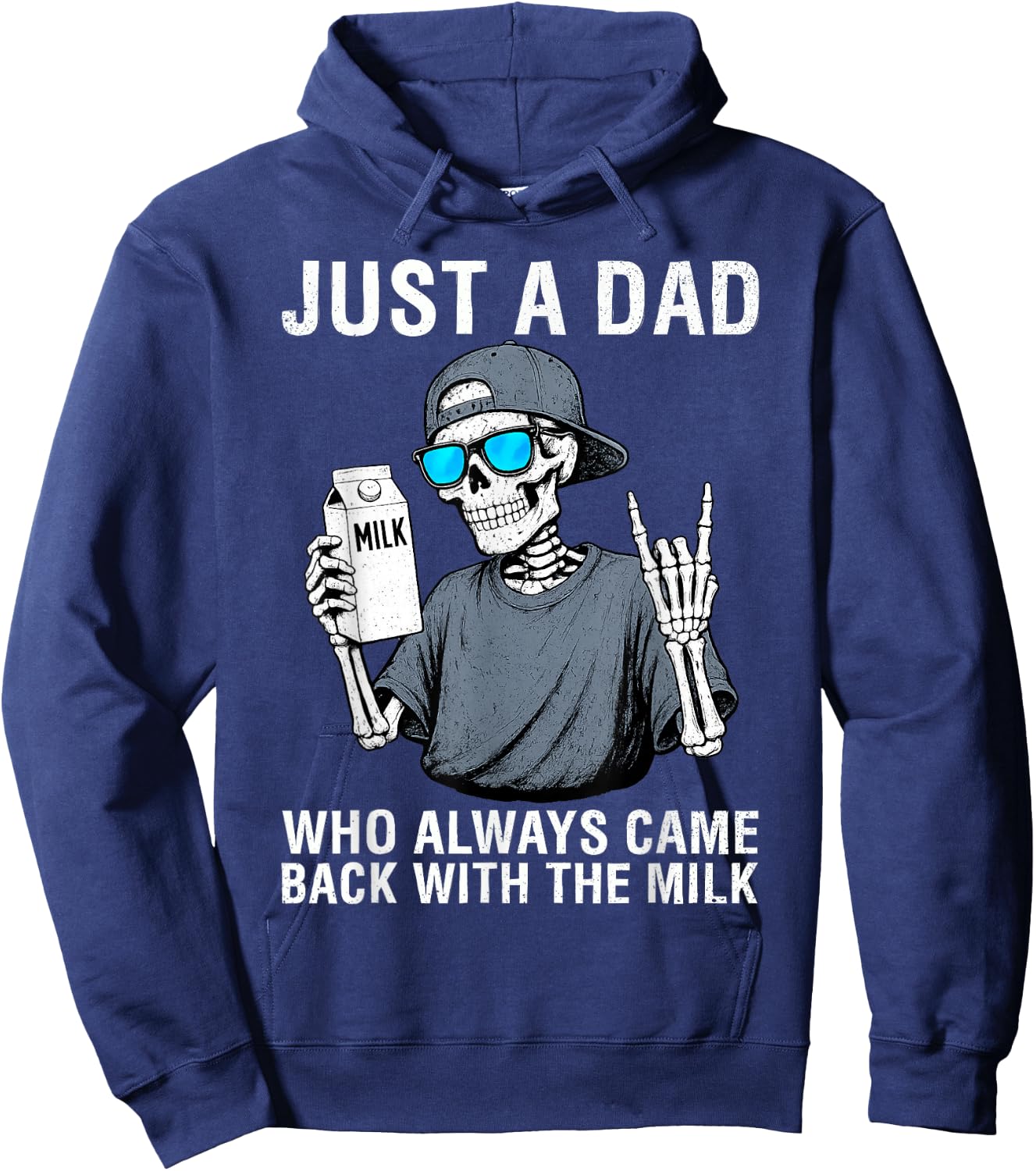 Just a Dad Who Always Came Back with The Milk Father's Day Hoodie - Hoodie | Navy