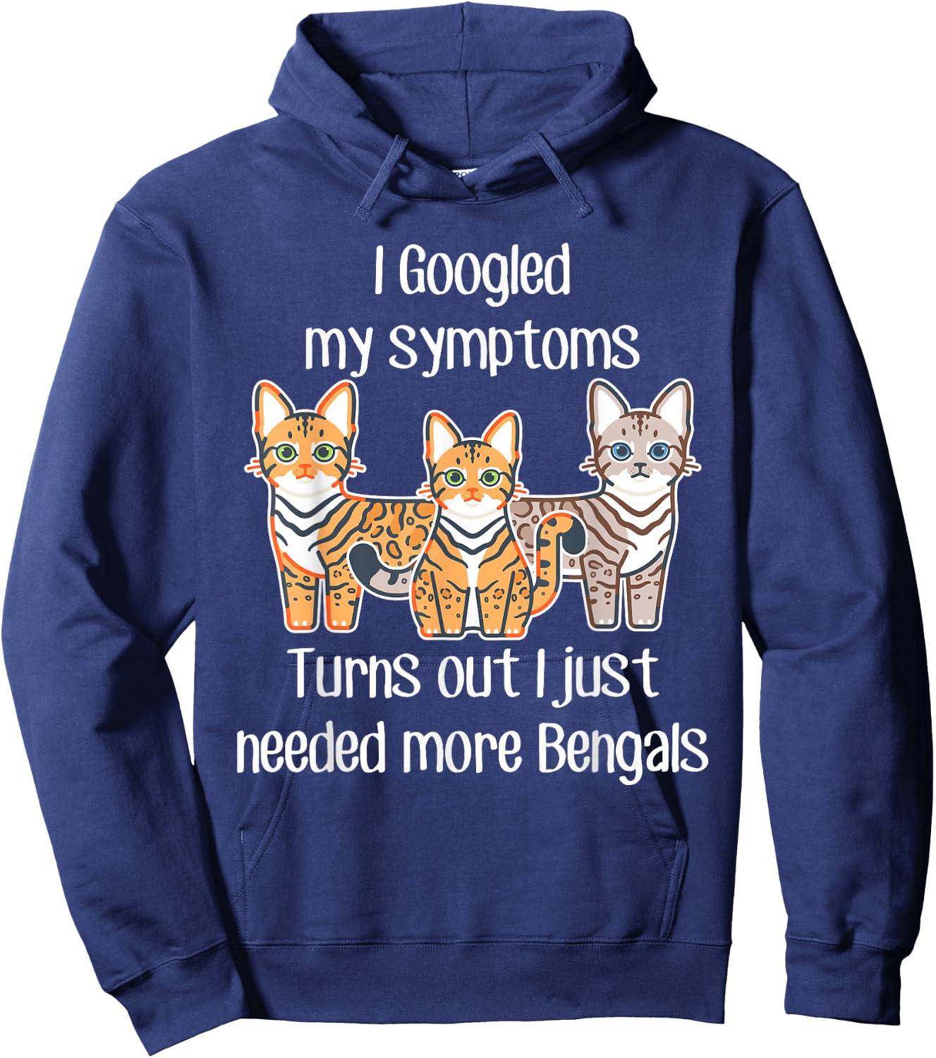 Bengal Cat Need More, Funny Cute Pet Lover Snow Bengal Mom Hoodie - Hoodie | Navy
