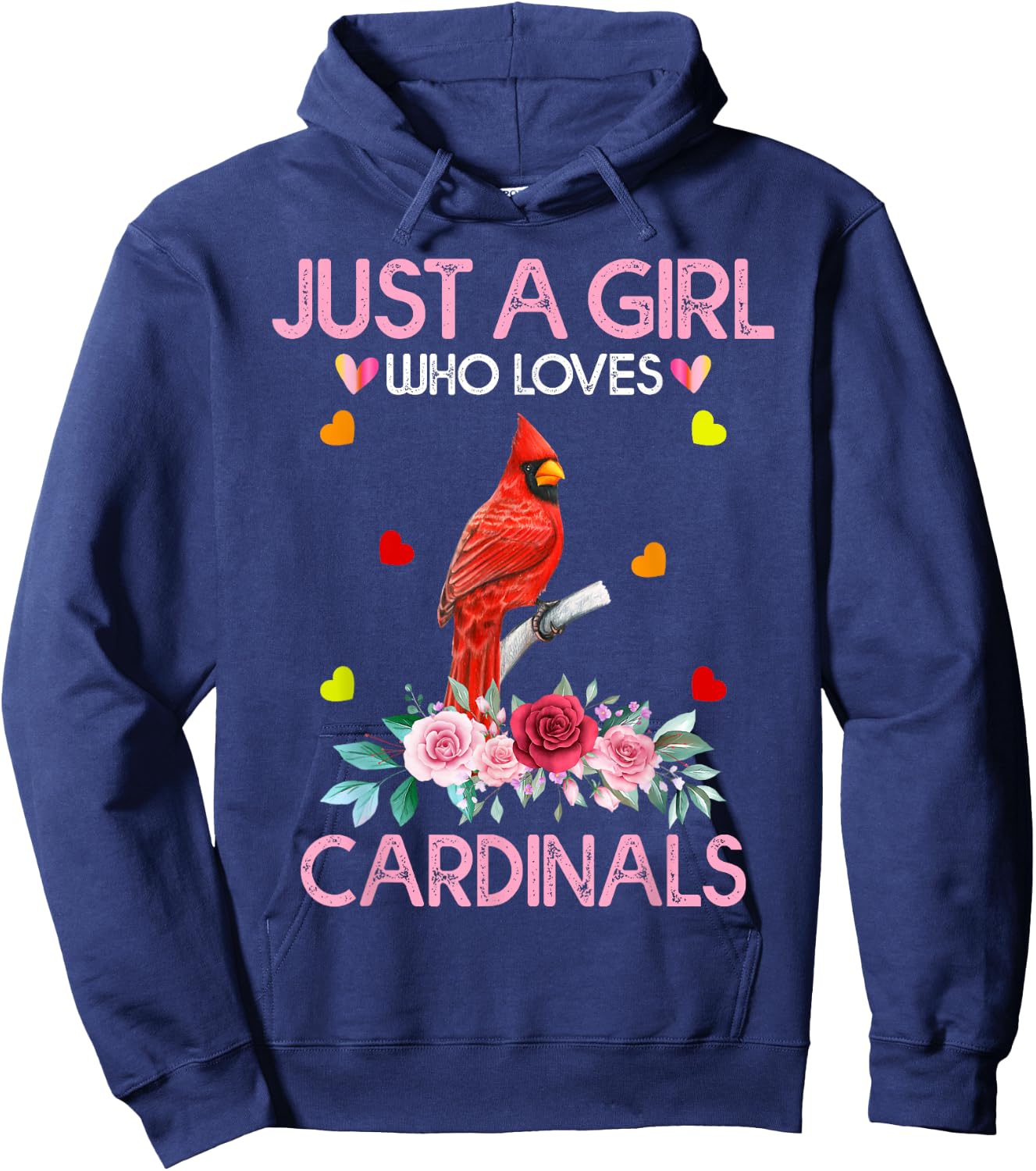 Cardinal Bird Just A Girl Who Loves Cardinals Hoodie - Hoodie | Navy