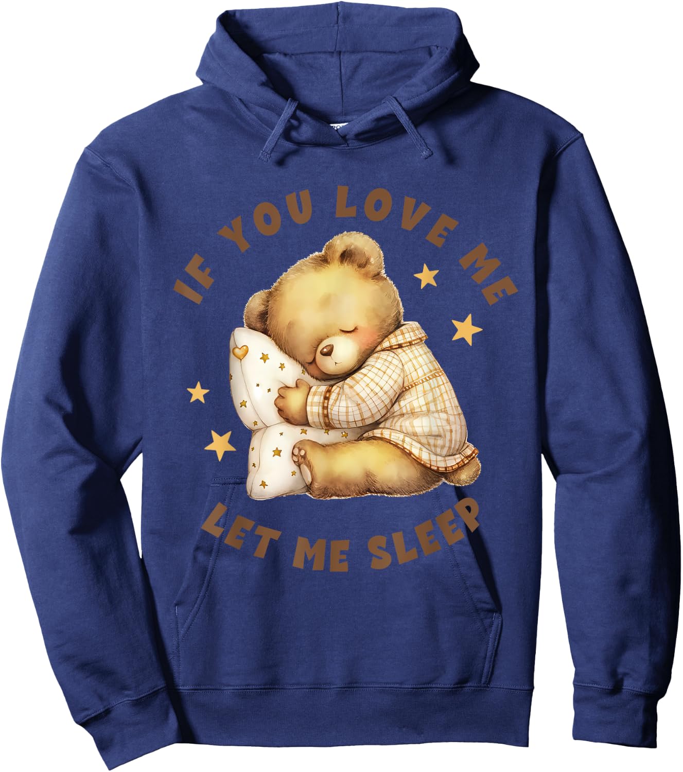 Niedlicher schlafender Teddybär mit Aufschrift "If You Love Me Let Me Sleep" Hoodie - Hoodie | Navy