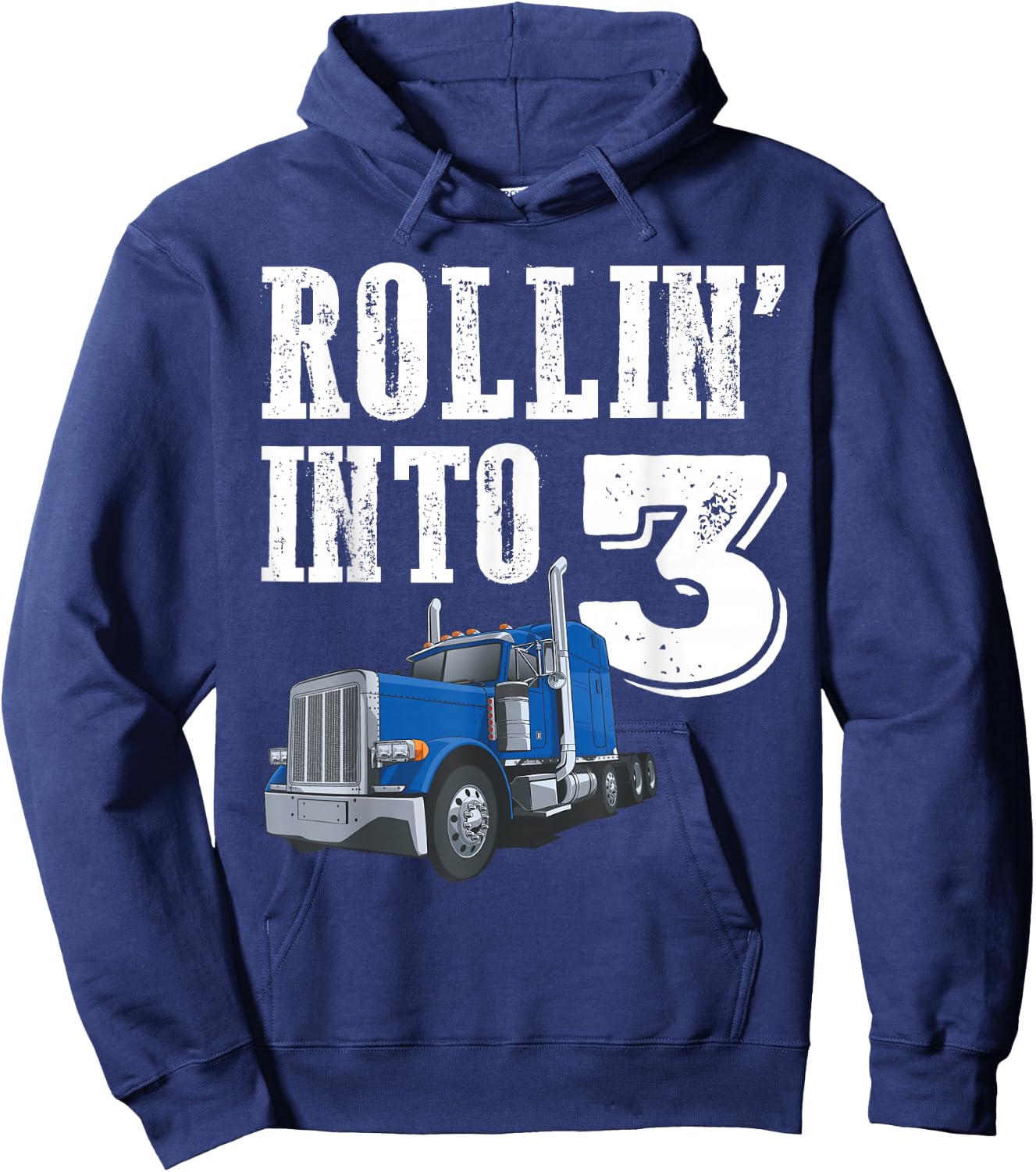 Rollin Into 3 Big Rig Semi Trailer Truck 3rd Birthday Hoodie - Hoodie | Navy