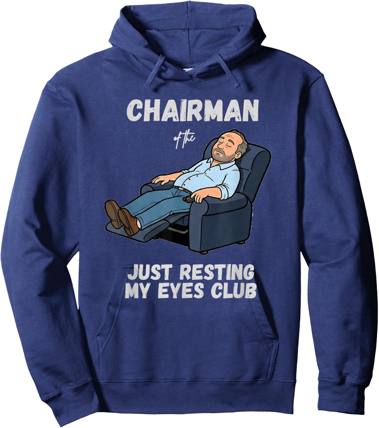 Funny Dad Chairman of the Just Resting My Eyes Club Hoodie - Hoodie | Navy