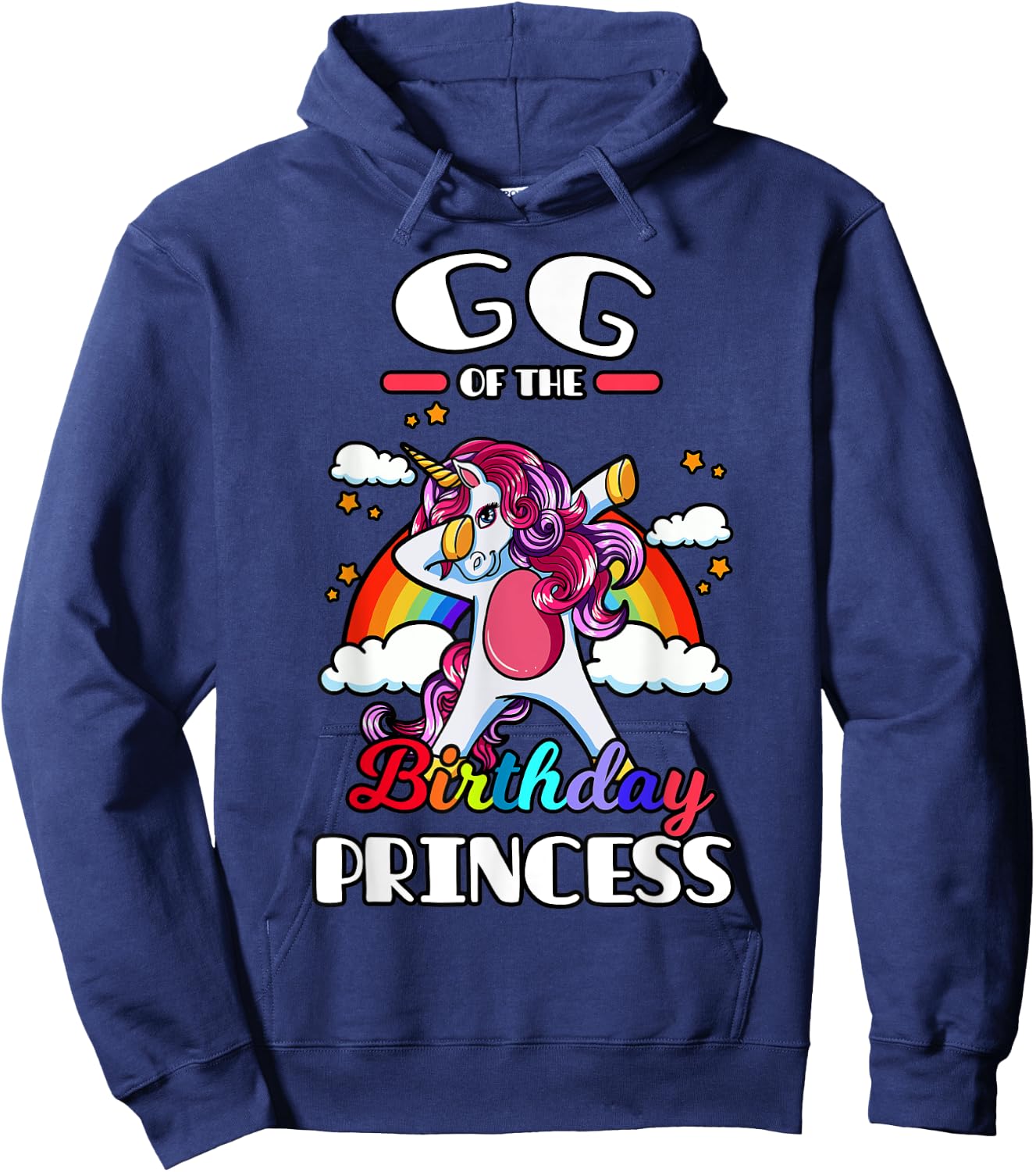 GG Of The Birthday Princess Unicorn Rainbow Bday Party Hoodie - Hoodie | Navy