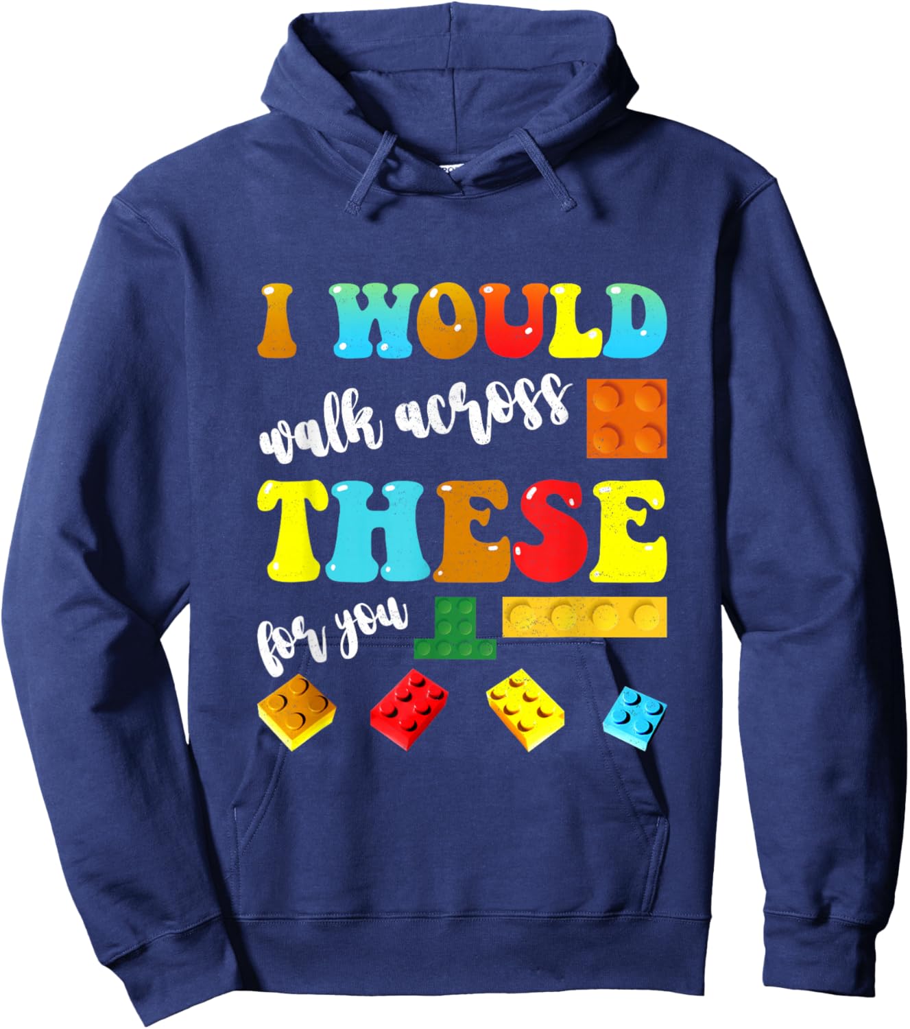 I Would Walk These Bricks For You Master Builder Boys Girls Hoodie - Hoodie | Navy