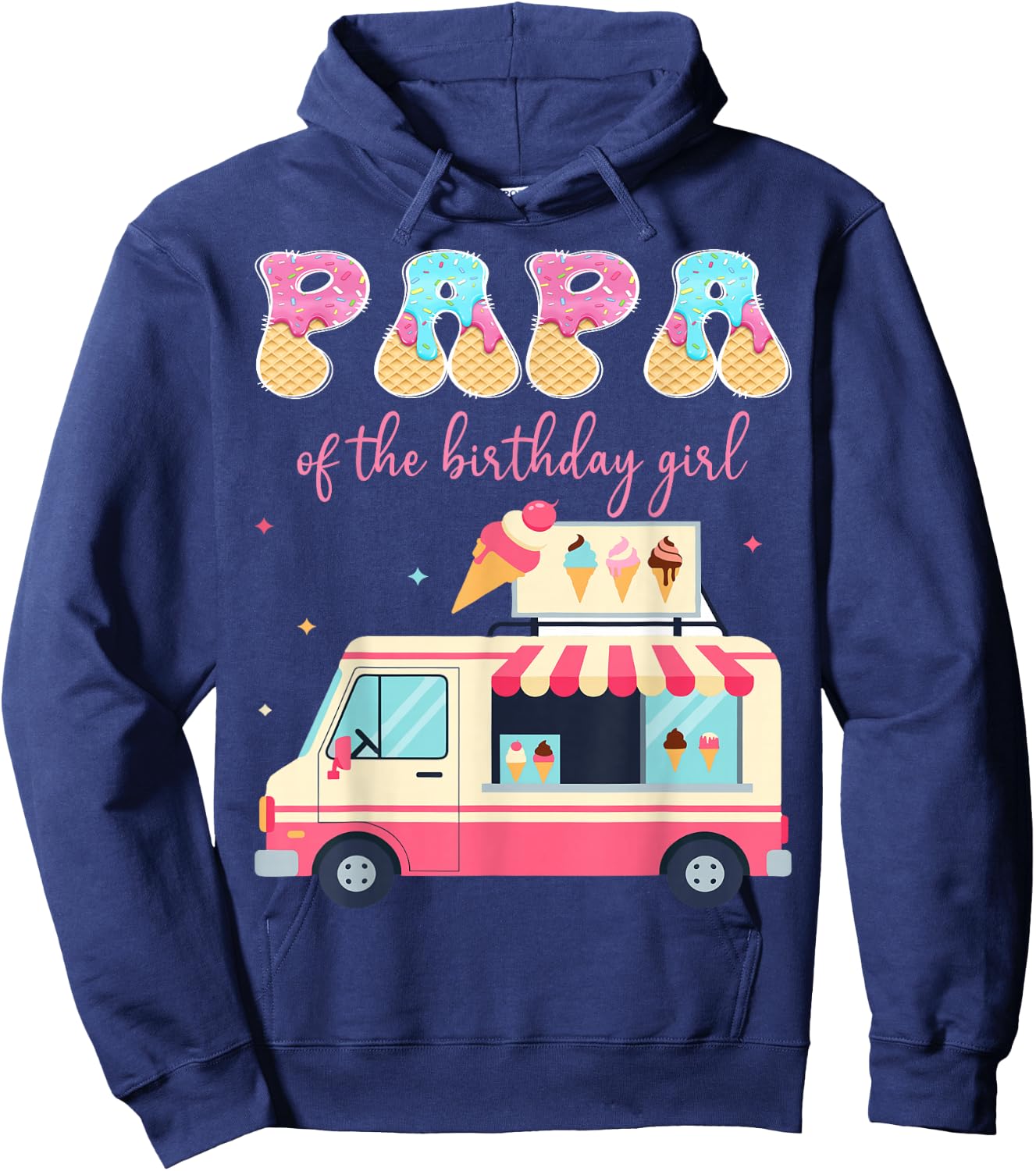 Papa of The Birthday Girl Ice Cream Drip Matching Hoodie - Hoodie | Navy