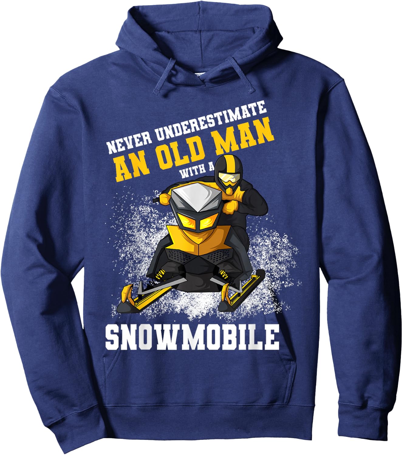 Never Underestimate An Old Man With An Snowmobile Snowcross Hoodie - Hoodie | Navy