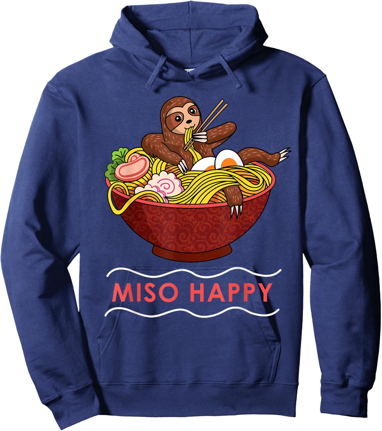 Miso Happy Funny Ramen Japanese Noodles Sloth Anime Outfit Hoodie - Hoodie | Navy