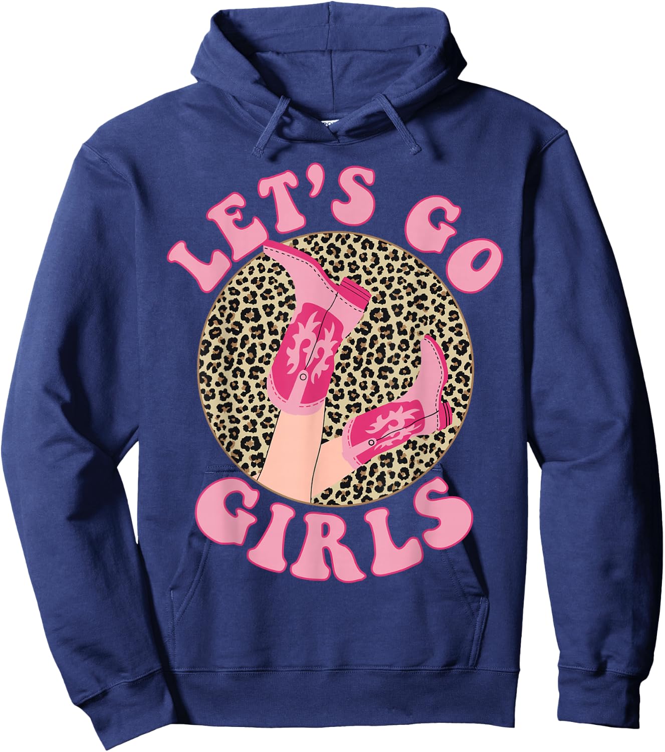 Let's Go Girls Leopard Cowgirl Boots Bachelorette Party Hoodie - Hoodie | Navy