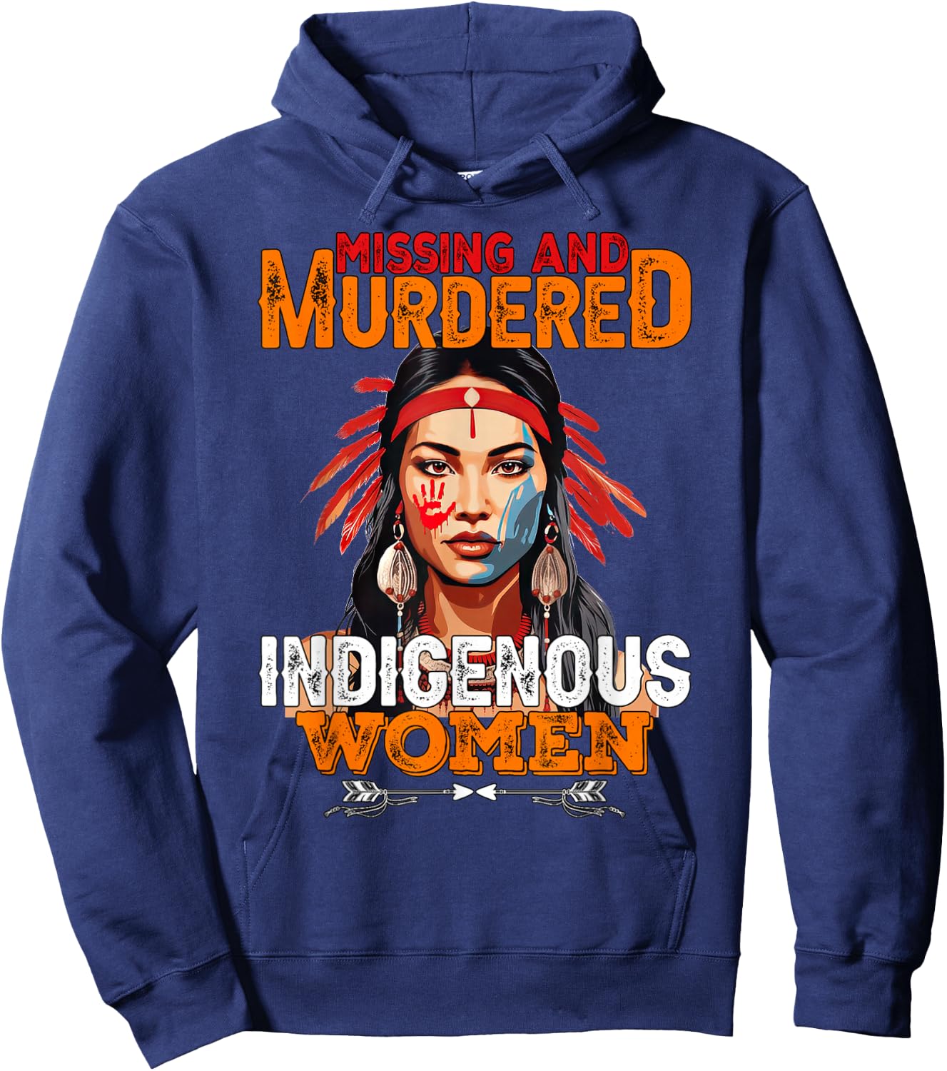 No More Stolen Sisters MMIW Missing Murdered Indigenous Hoodie - Hoodie | Navy