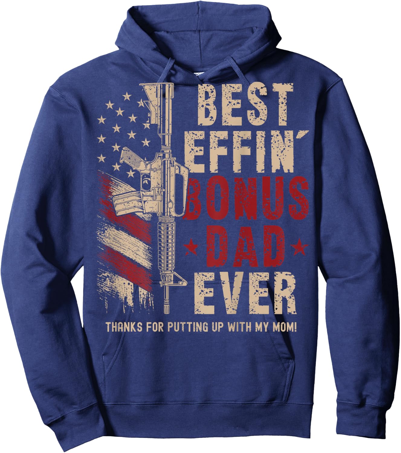 (On Back) Best Effin' Bonus Dad Ever Step Dad Father's Day Hoodie - Hoodie | Navy