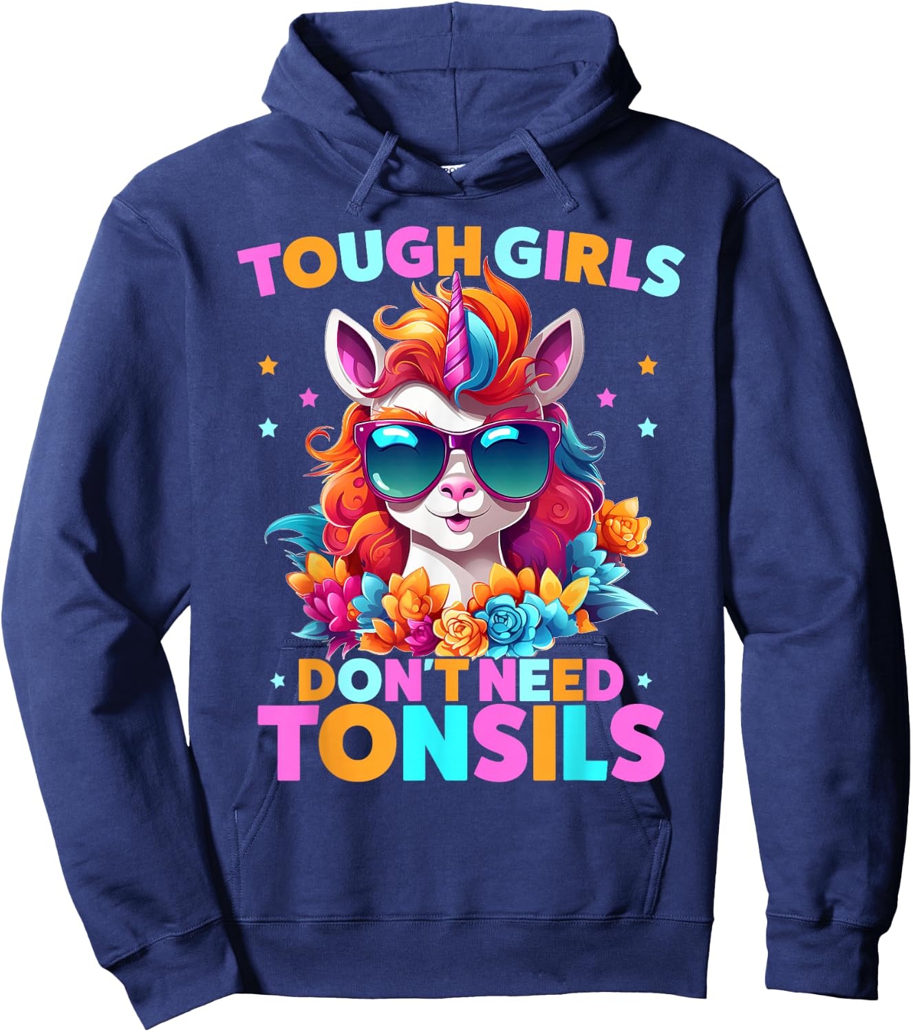 Tough Girls Don't Need Tonsils Unicorn Tonsillectomy Hoodie - Hoodie | Navy