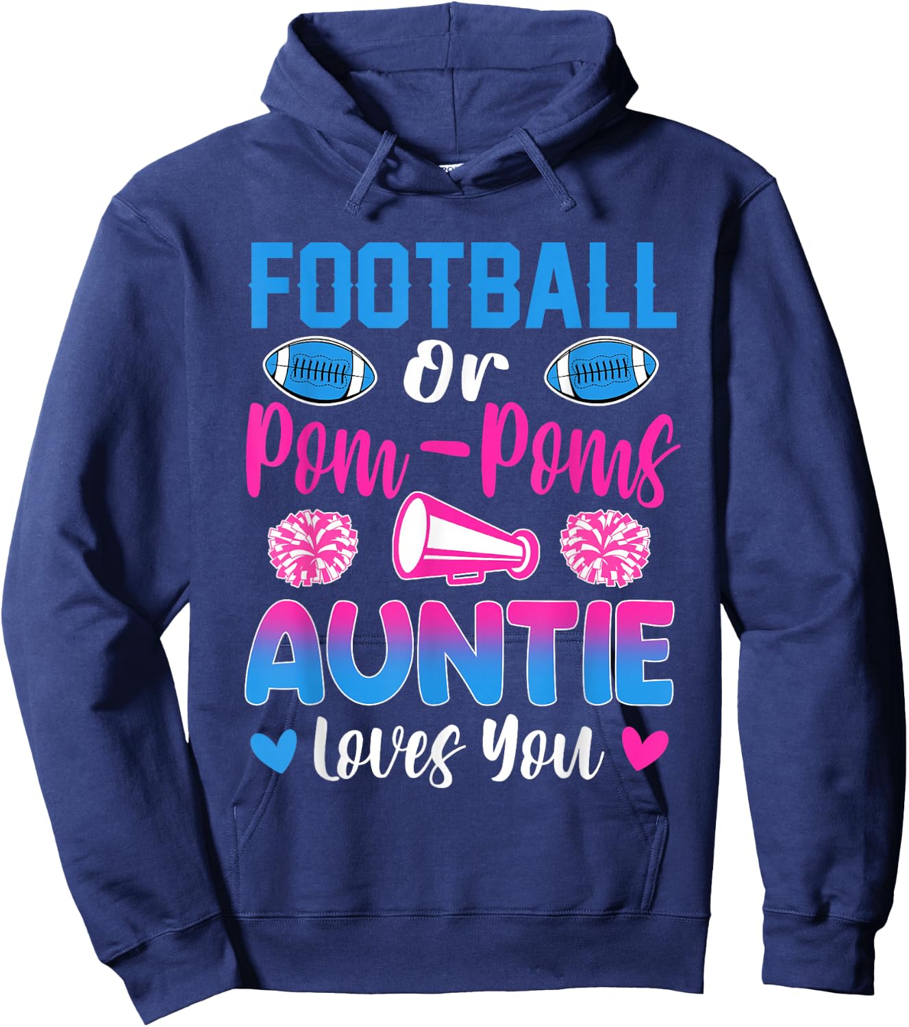 Football Or Pom Poms Auntie Loves You Gender Reveal Party Hoodie - Hoodie | Navy