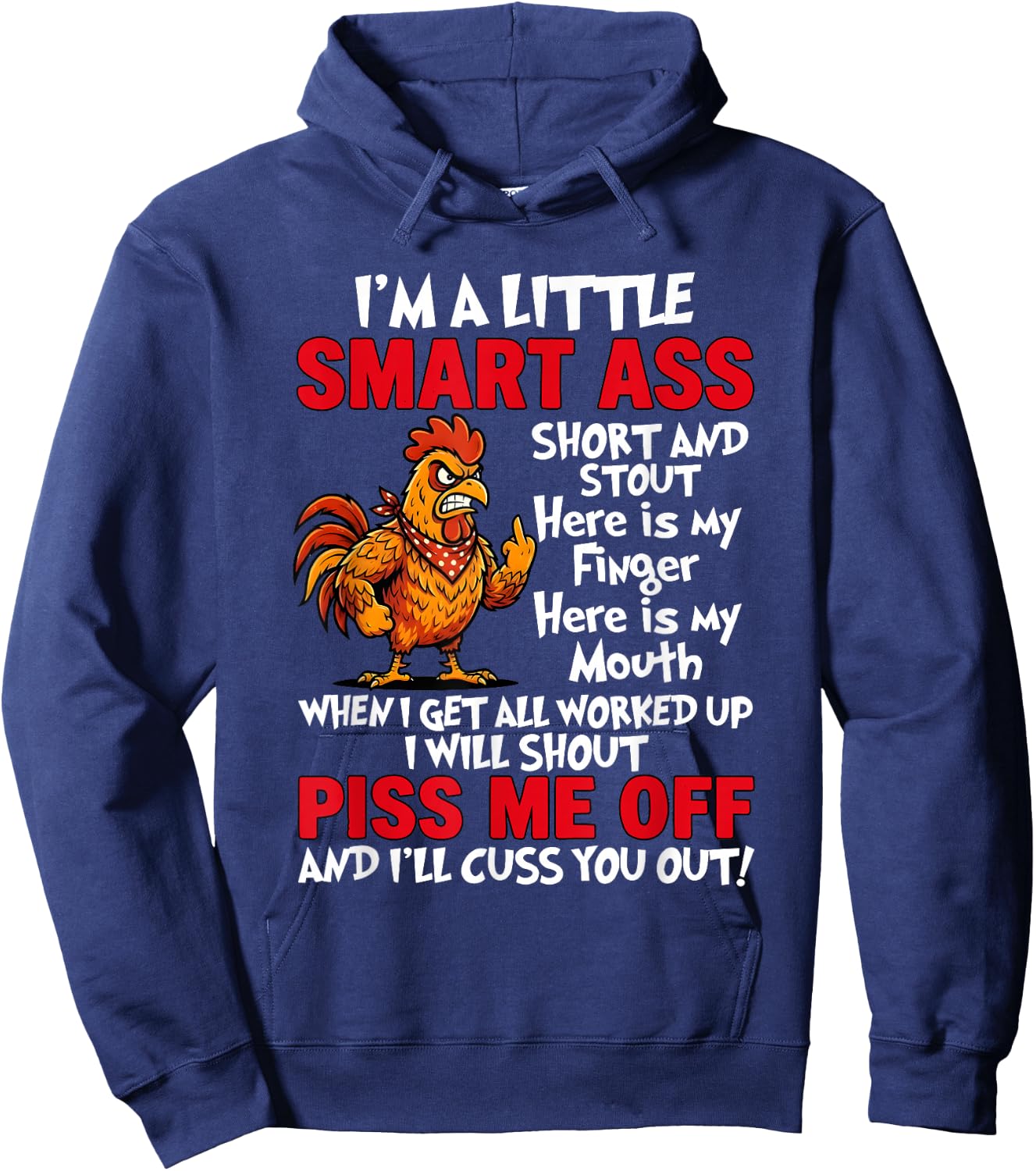I'm A Little Smart Ass Short and Stout Here is My Finger Hoodie - Hoodie | Navy
