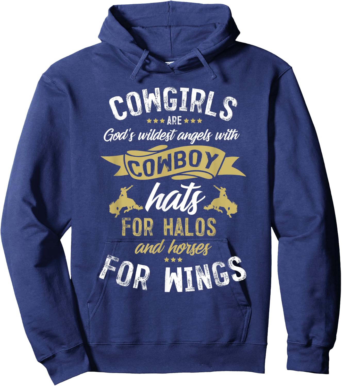 Wildest Angels Cowboy Hat Halo Horse Lovers Gift Cowgirl Hoodie - Hoodie | Navy