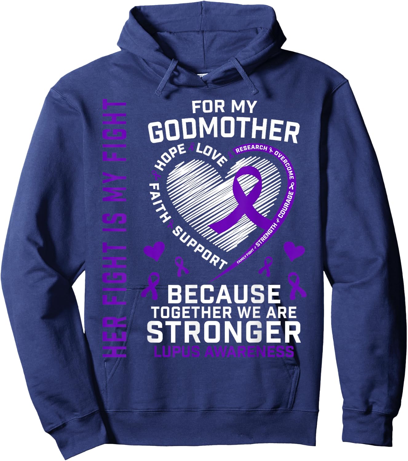 Her Fight Is My Fight Godmother Lupus Awareness Month Hoodie - Hoodie | Navy