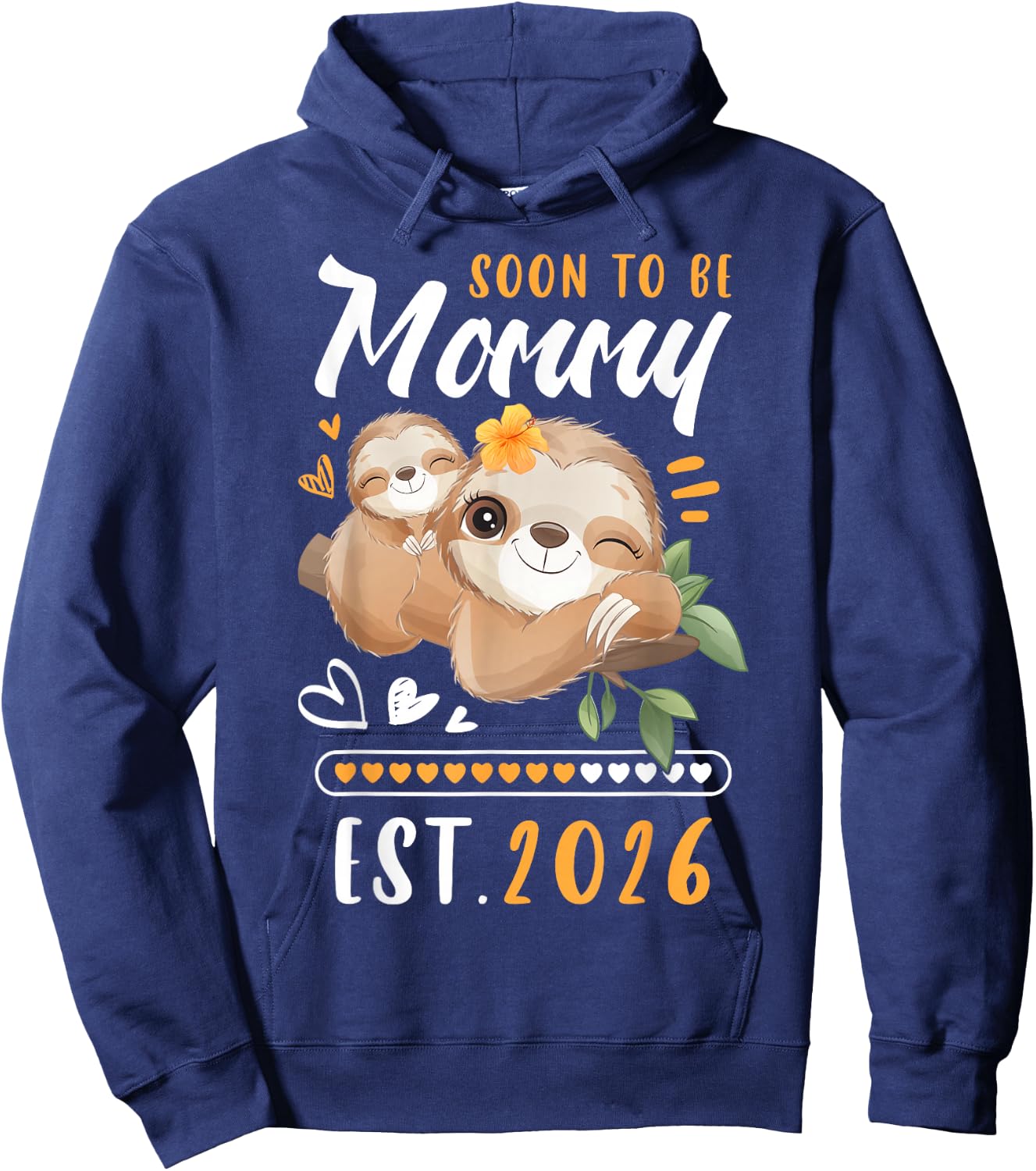 Mommy 2026, Expecting Mom To Be, Baby Announcement, Sloths Hoodie - Hoodie | Navy