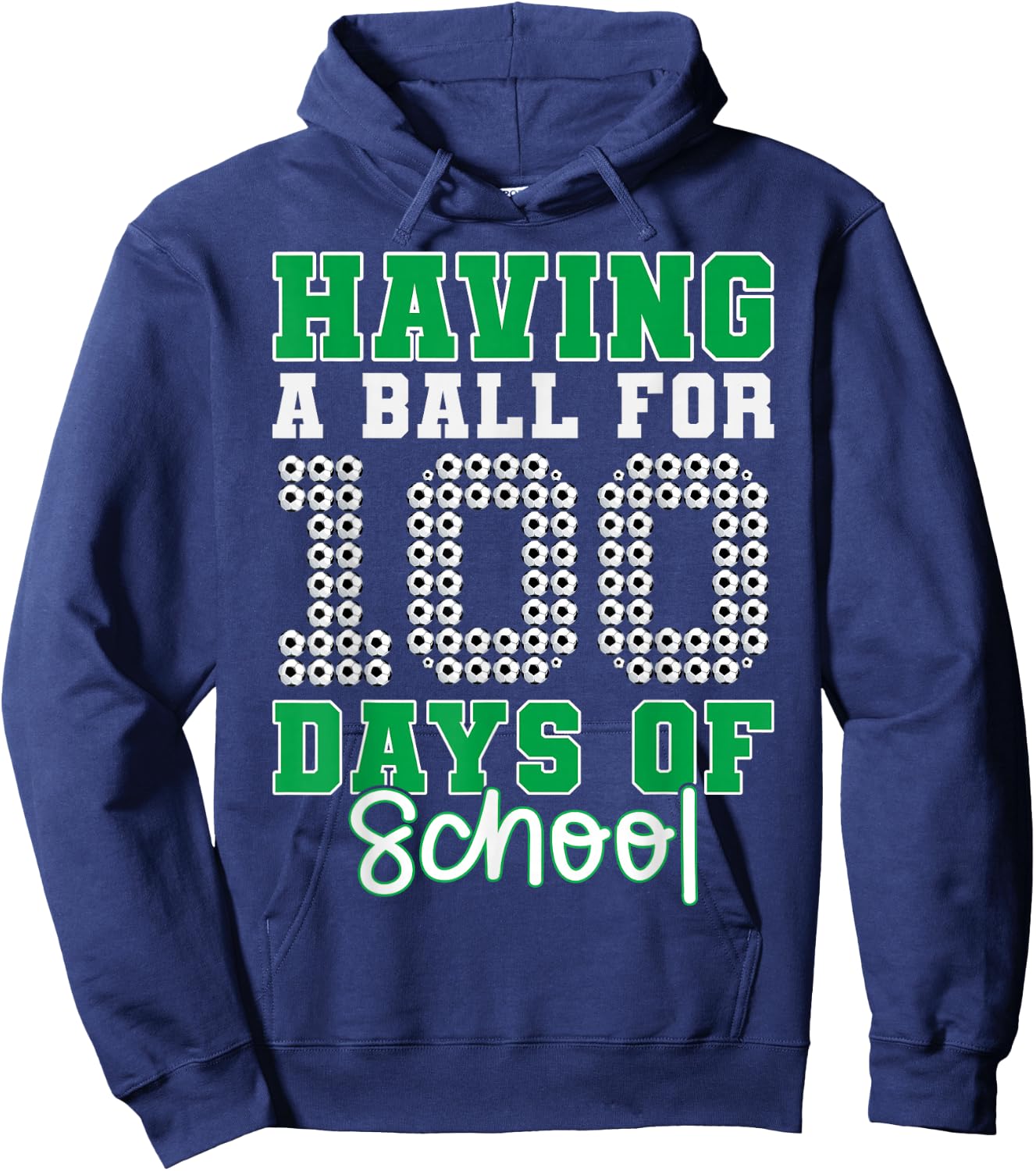 Having a Ball For 100 Days Of School Soccer 100th Day Boys Hoodie - Hoodie | Navy
