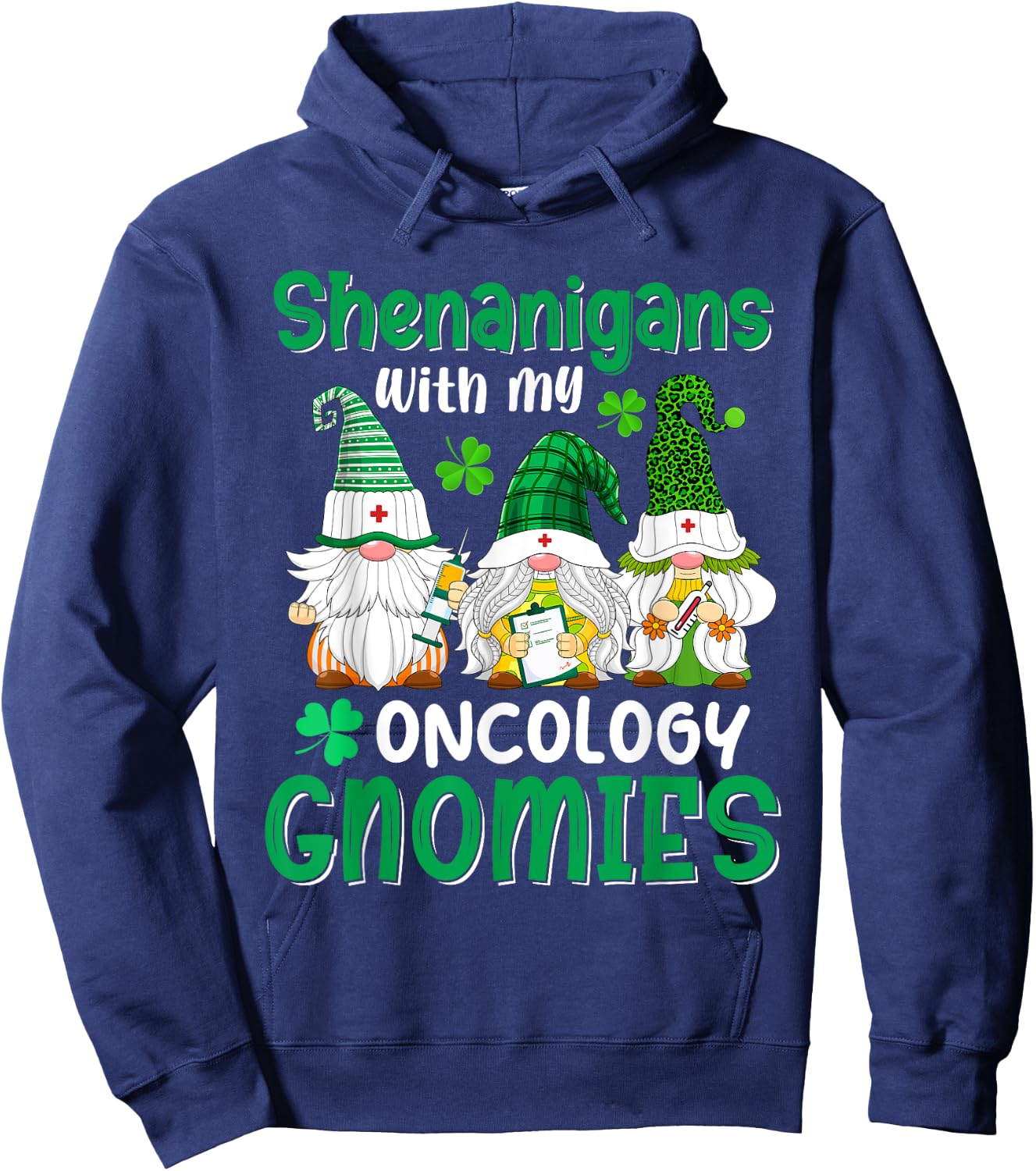 Shenanigans With My Oncology Gnomies St Patricks Day Gnome Hoodie - Hoodie | Navy