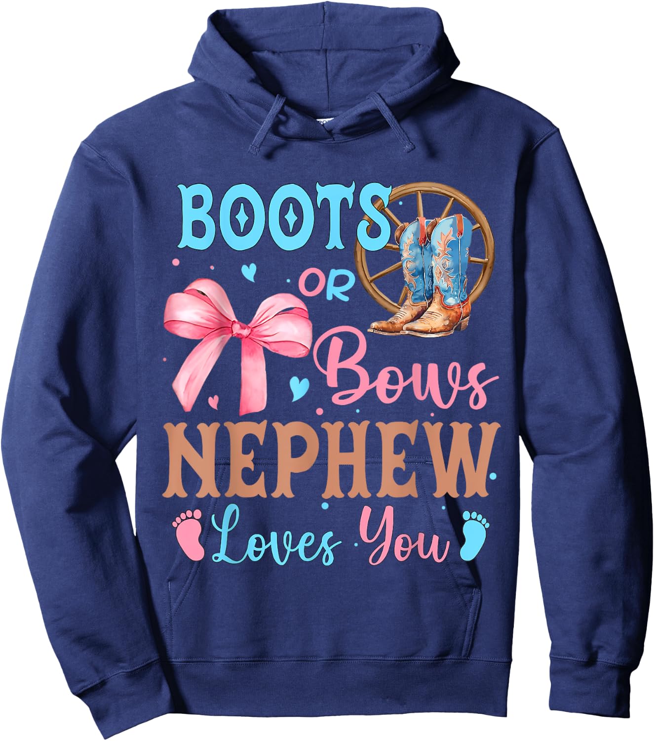 Boots or Bows Gender Reveal Decorations Nephew Loves You Hoodie - Hoodie | Navy