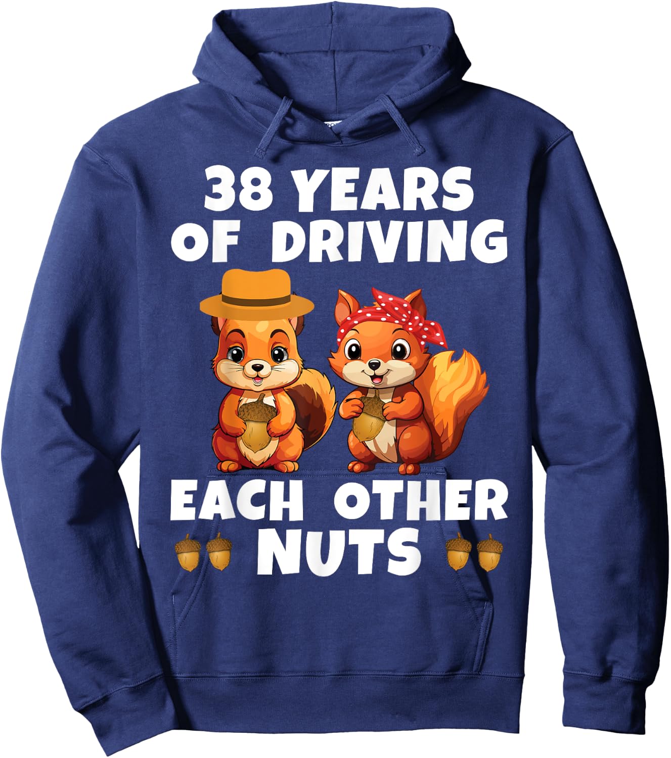 38th Wedding Anniversary Couple Fun 38 Years of Driving Nuts Hoodie - Hoodie | Navy
