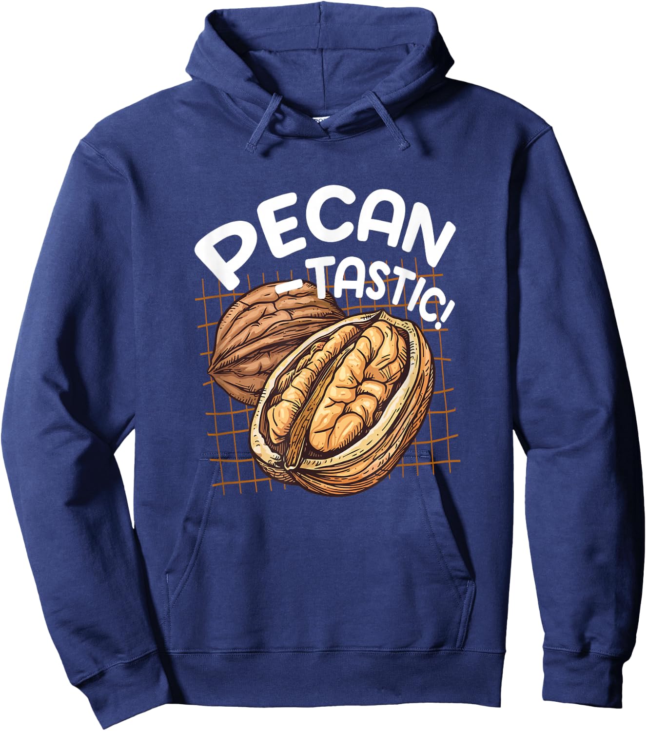 Pecan Tastic Pecan Foodie Quote National Pecan Day Nuts Hoodie - Hoodie | Navy