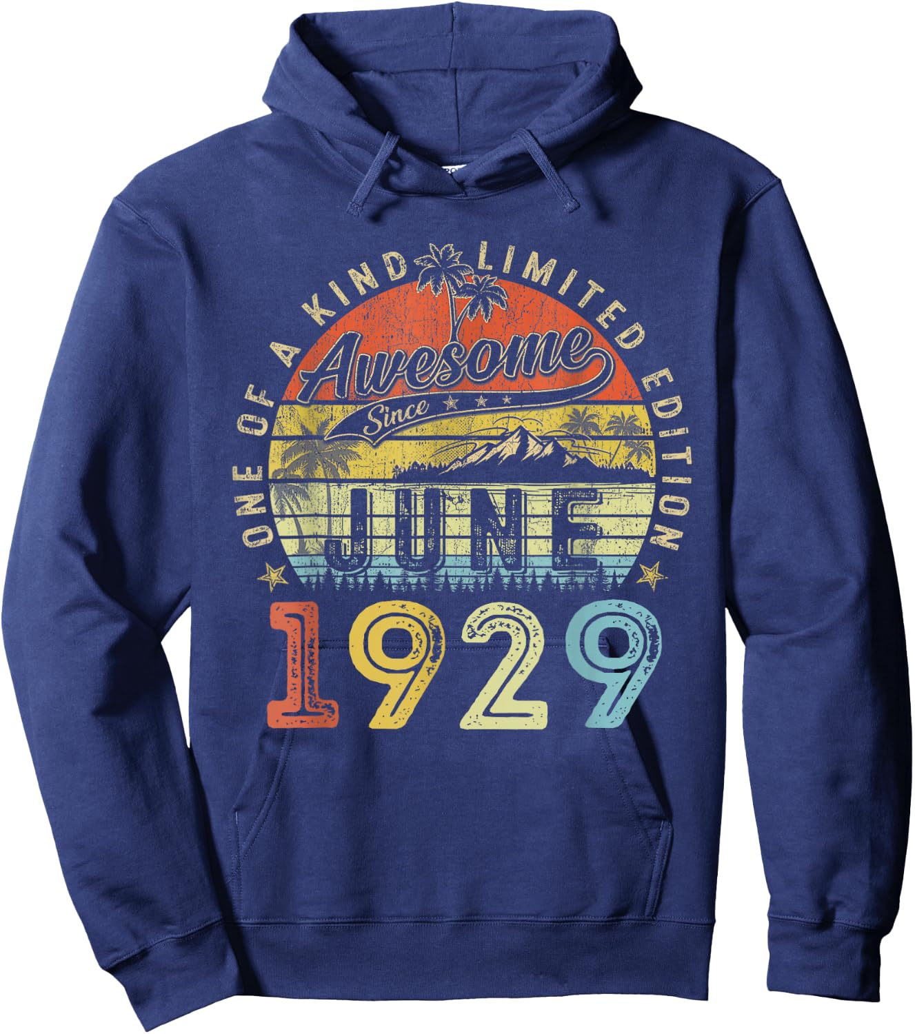 97 Limited Edition 1929 One of a Kind June 97th Birthday Hoodie - Hoodie | Navy