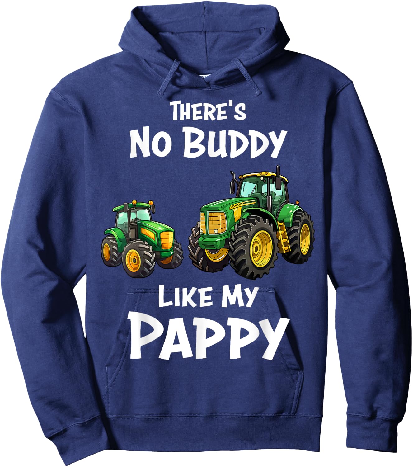 There's No Buddy Like My Pappy Tractor Matching Family Hoodie - Hoodie | Navy
