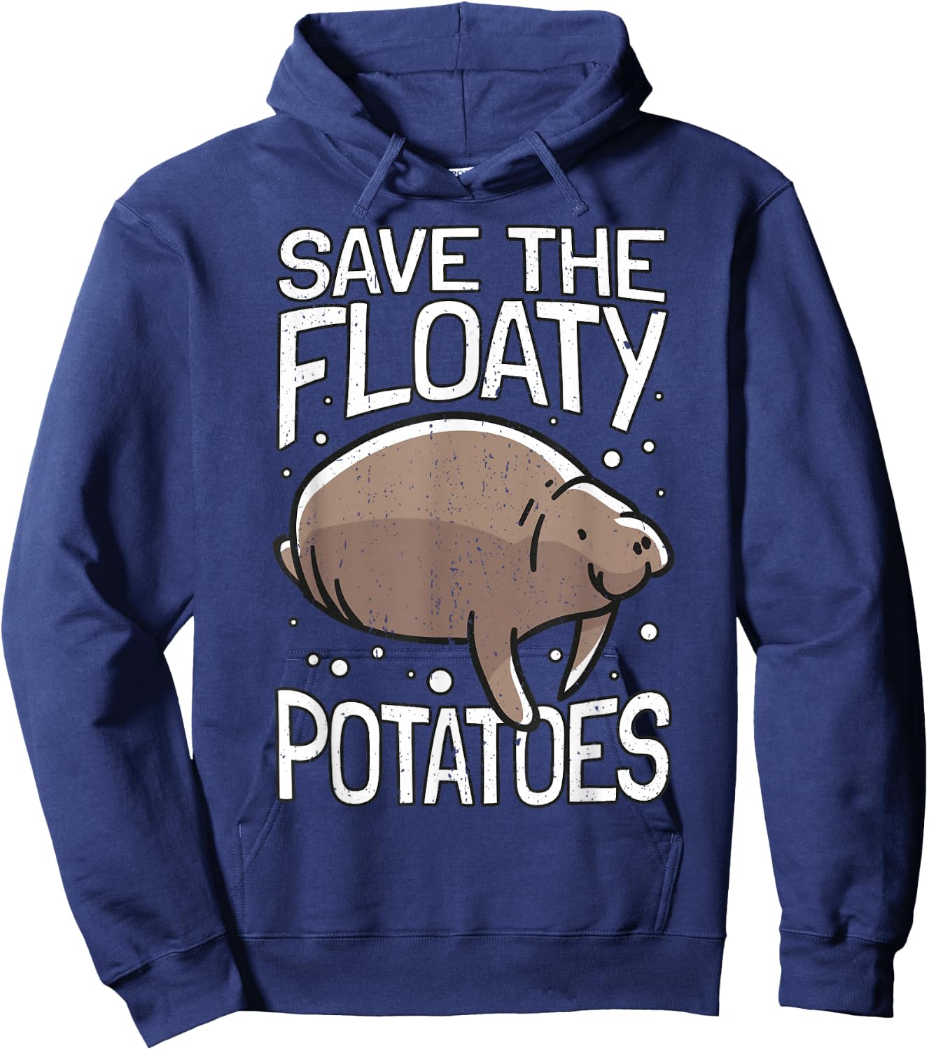 Funny Manatee I Save The Floaty Potatoes I Manatee Hoodie - Hoodie | Navy