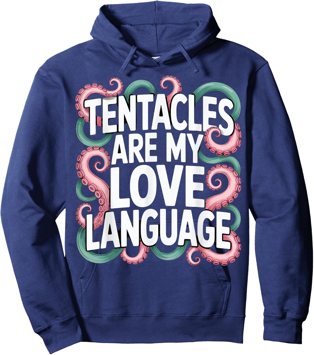 Tentacles Are My Love Language Hoodie - Hoodie | Navy