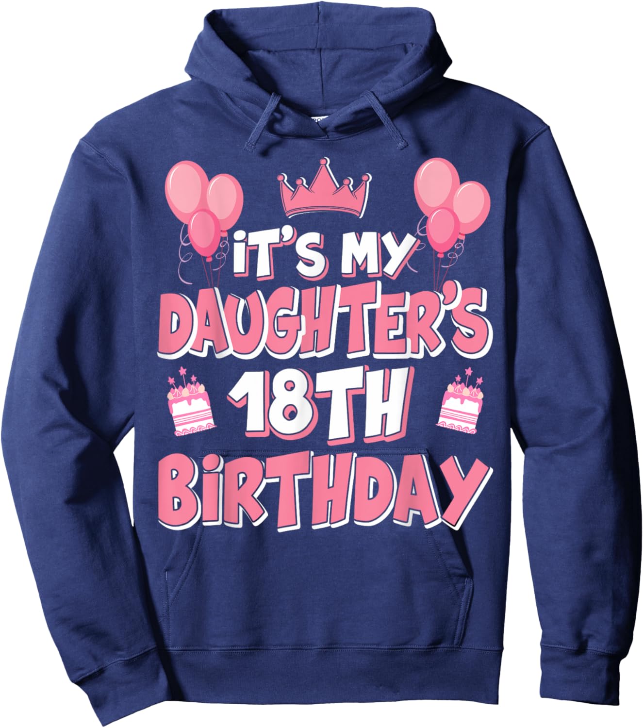 Ballons It's My Daughter's 18th Birthday 2007 18 ans Hoodie - Hoodie | Navy