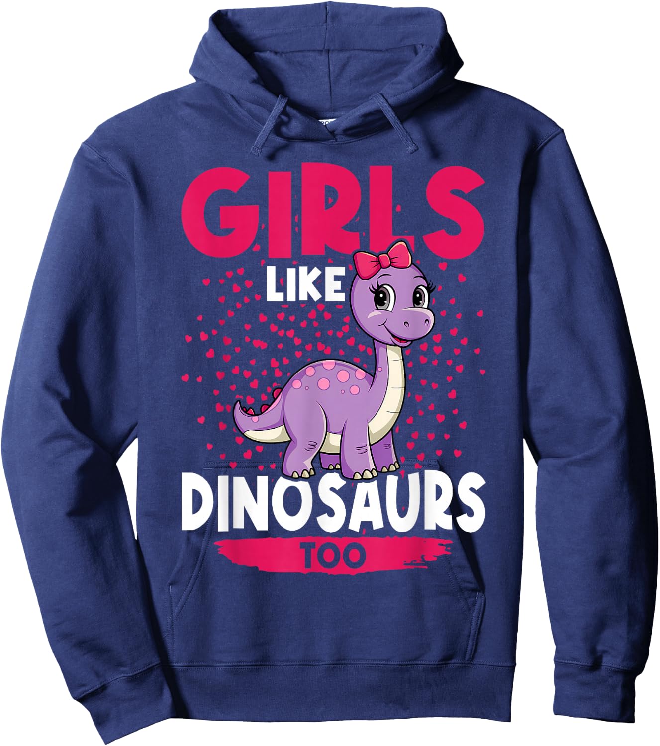 Girls Like Dinosaurs Too Cute Brachiosaurus Dinosaurs Hoodie - Hoodie | Navy