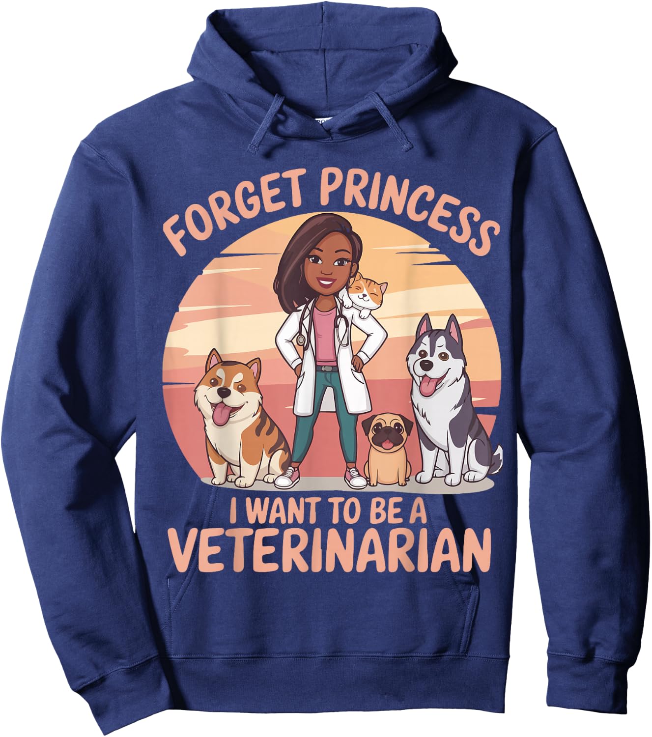Girl Forget Princess I Want To Be A Veterinarian Women Hoodie - Hoodie | Navy