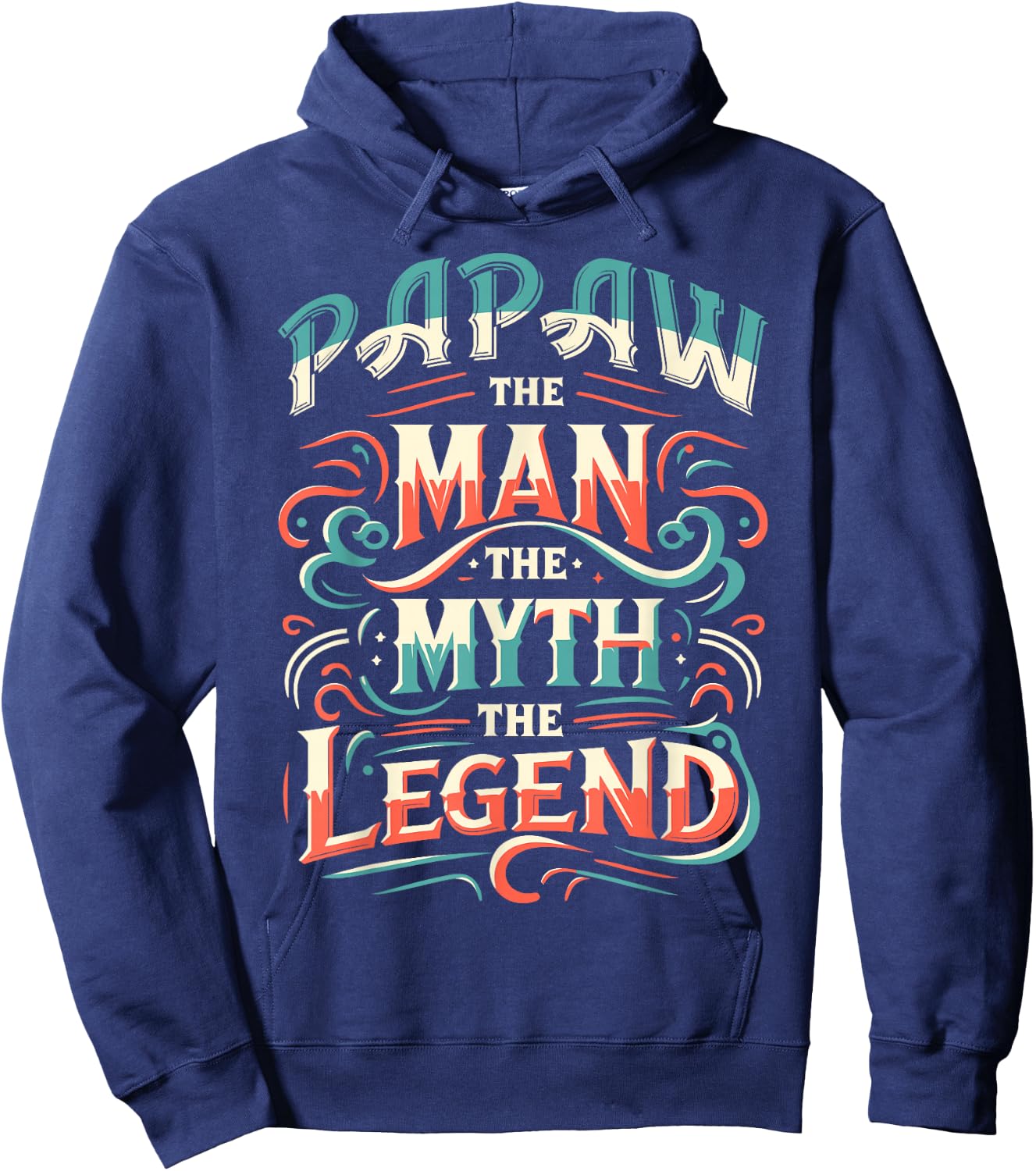 Papaw The Man The Myth The Legend - Dad & Grandpa Hoodie - Hoodie | Navy