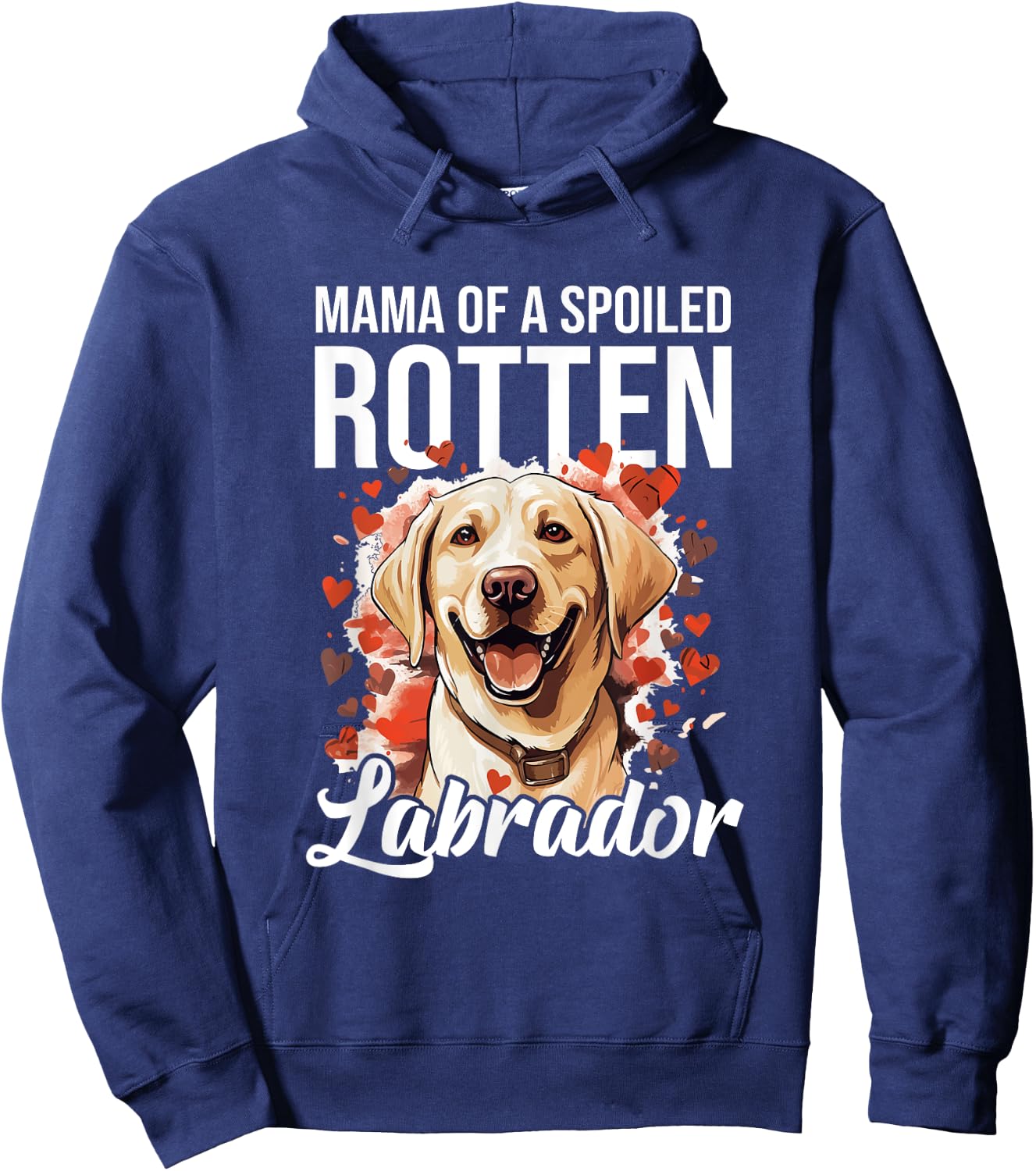 Labrador Dog Breed Pet - Mama of a Spoiled Rotten Labrador Women Kids Hoodie - Hoodie | Navy