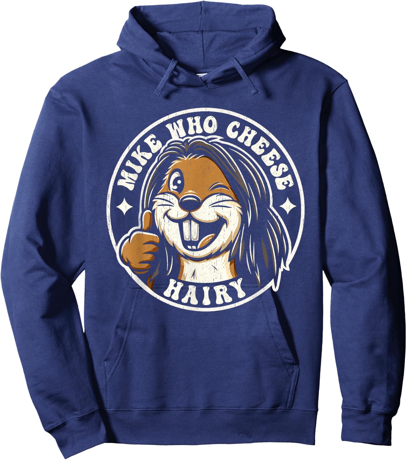 Mike Who Cheese Hairy Funny Beaver Meme Weird Prank Joke Gag Hoodie - Hoodie | Navy