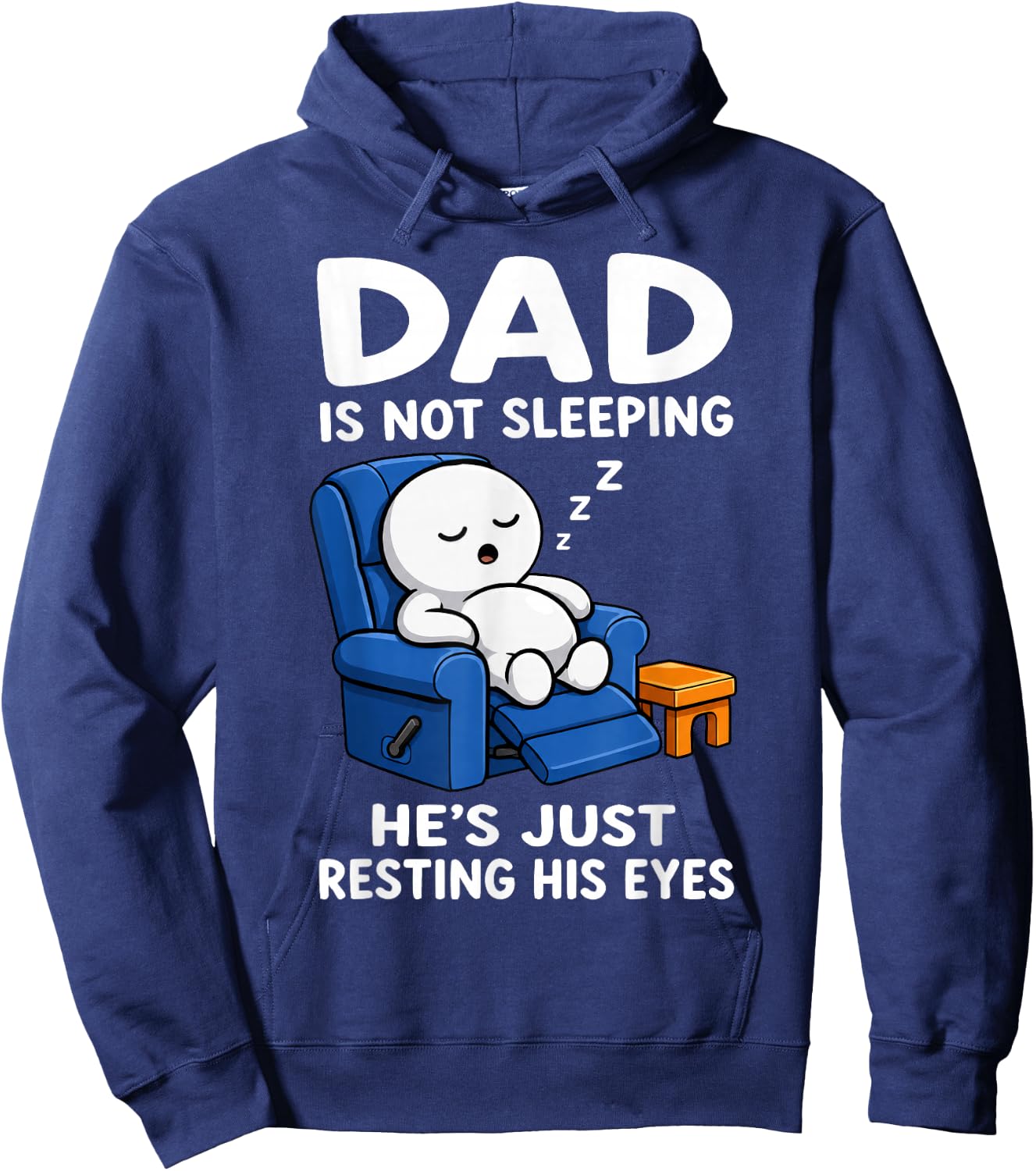 Dad is Not Sleeping He is Just Resting His Eyes Funny Dads Hoodie - Hoodie | Navy