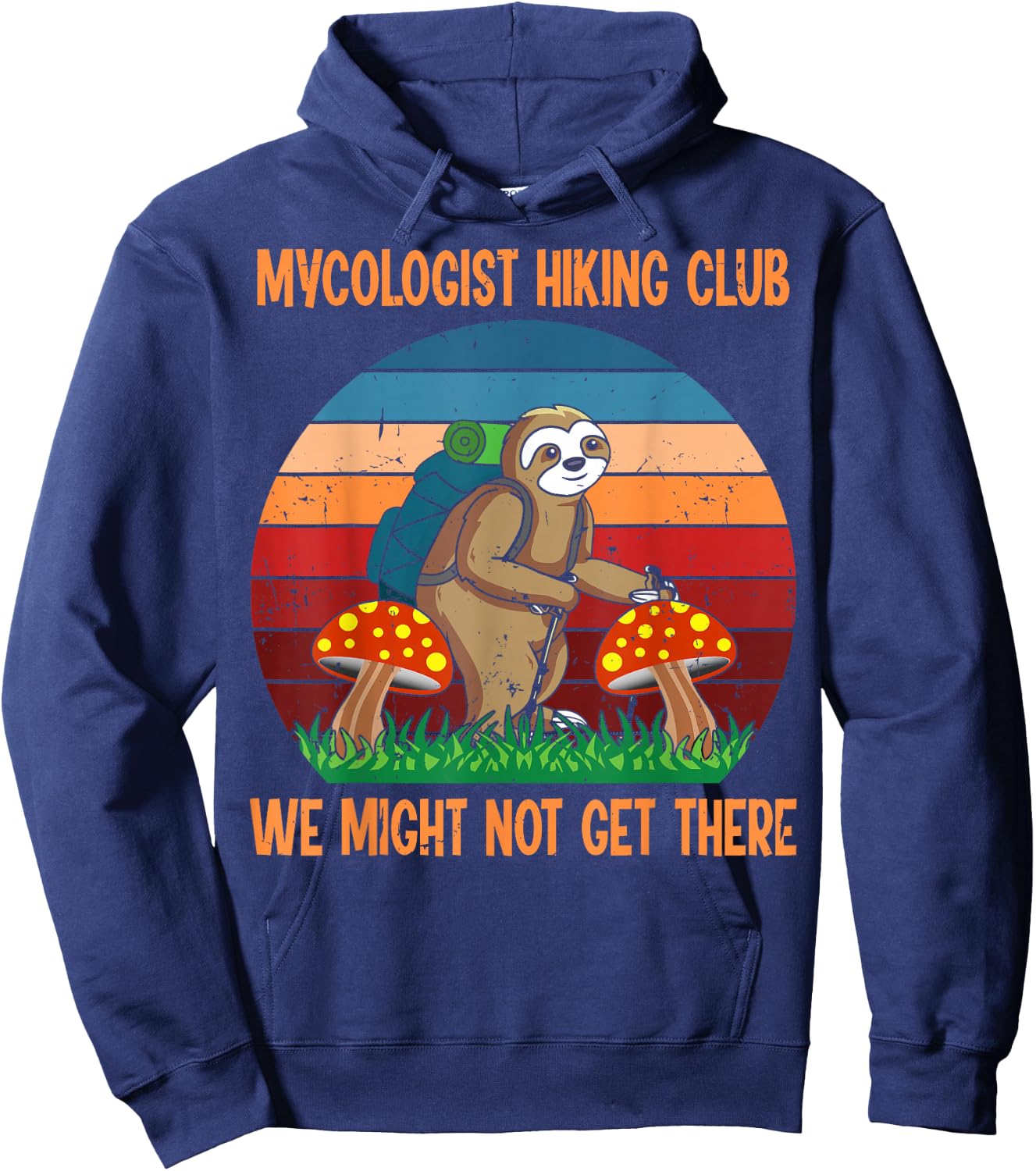 Funny Sloth Mushrooms Mycology Gifts, Mycologist Hiking Club Hoodie - Hoodie | Navy