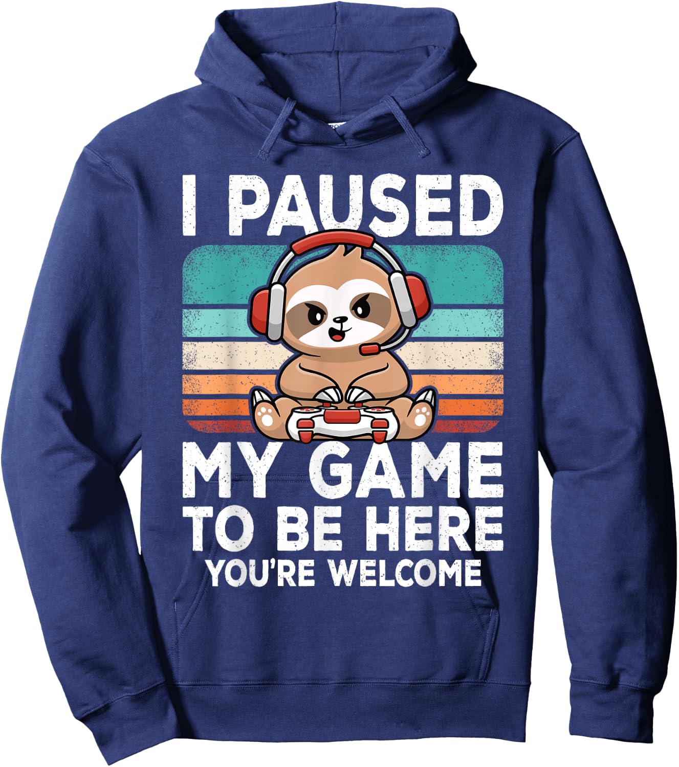 I Paused My Game To Be Here Video Games Gamer Gaming Boys Hoodie - Hoodie | Navy