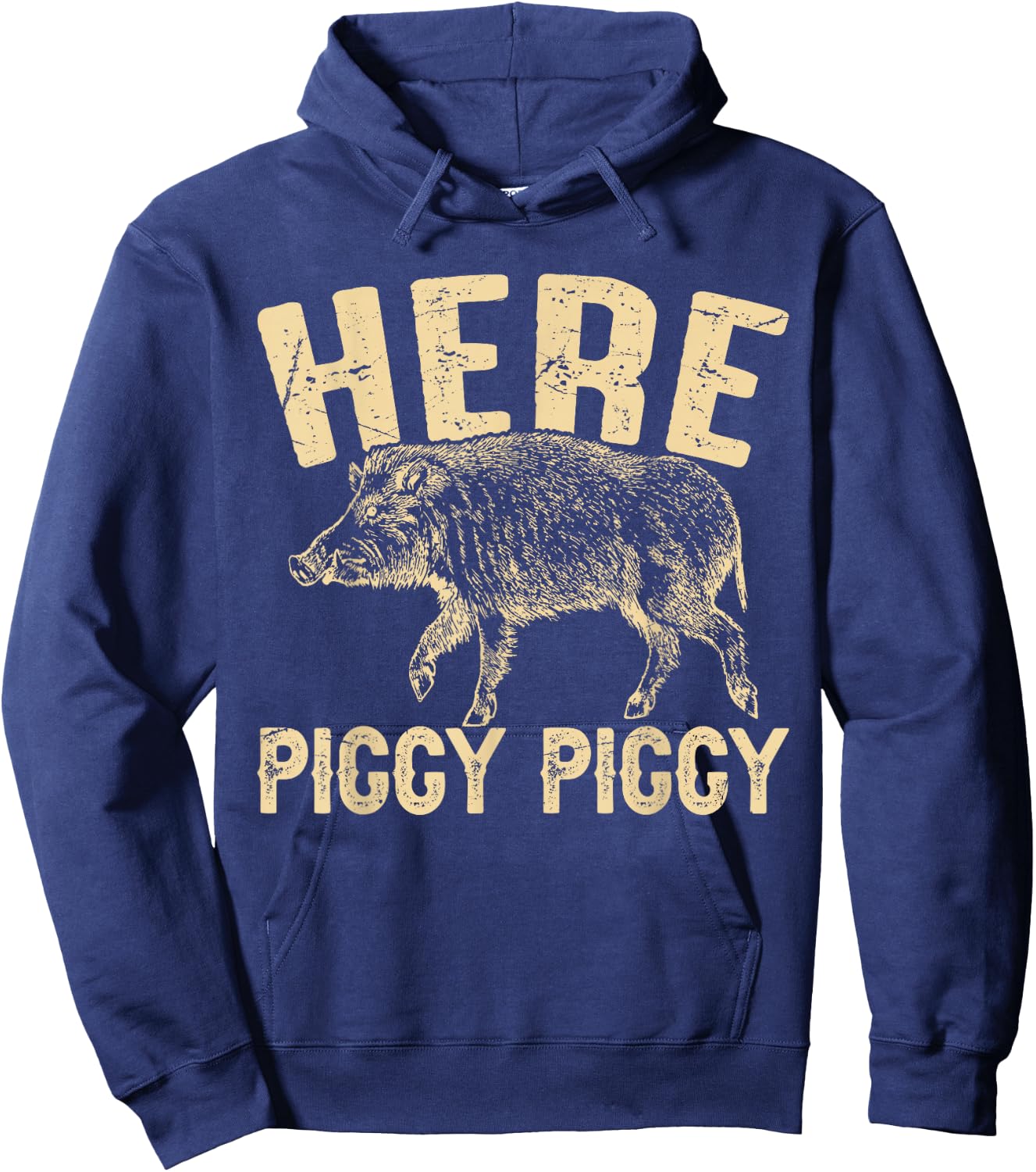 Here Piggy Piggy Funny Boar Hunting Vintage Hog Hunting Hoodie - Hoodie | Navy