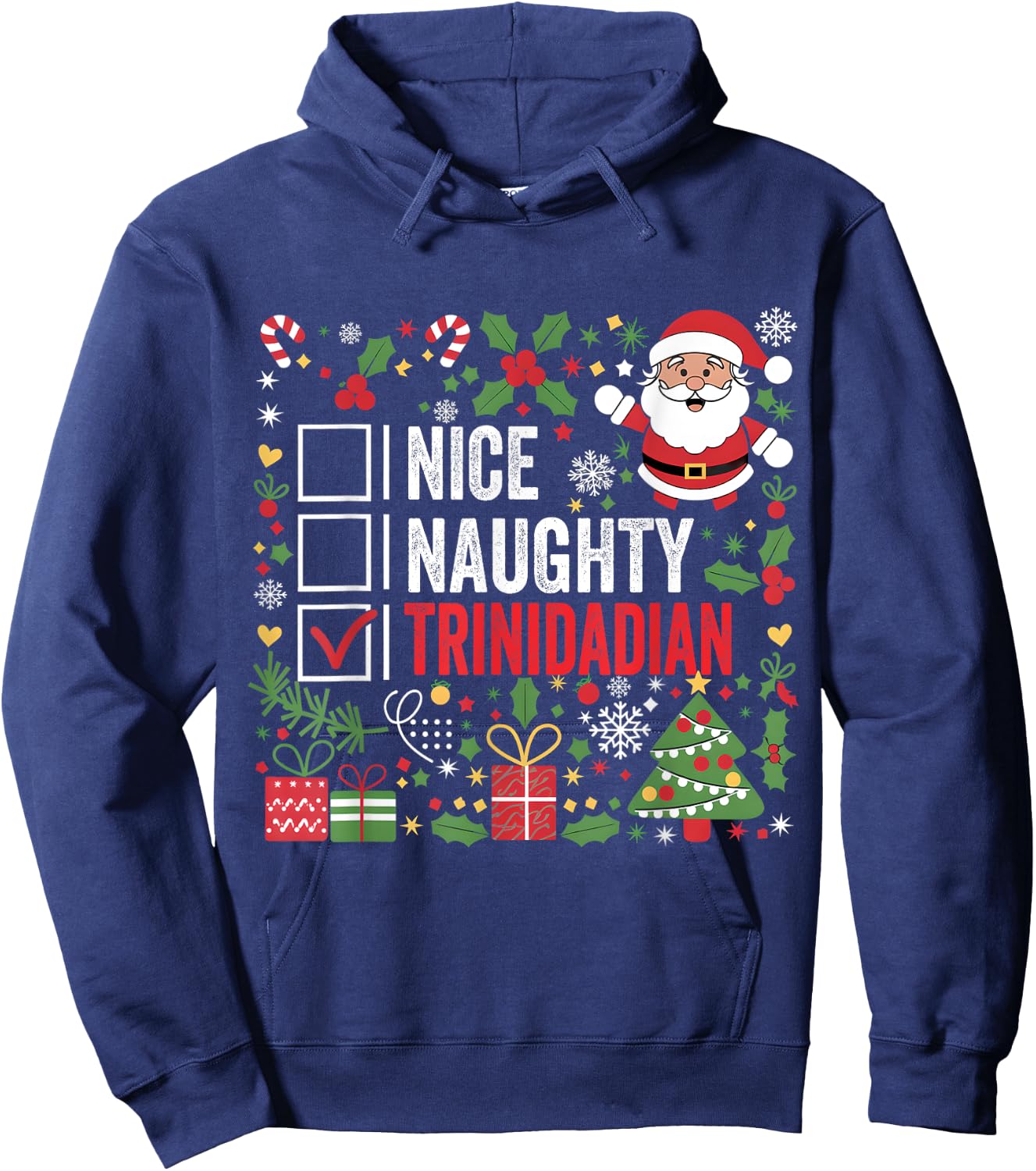 Nice Naughty Trinidadian Christmas Santa Trinidad and Tobago Hoodie - Hoodie | Navy