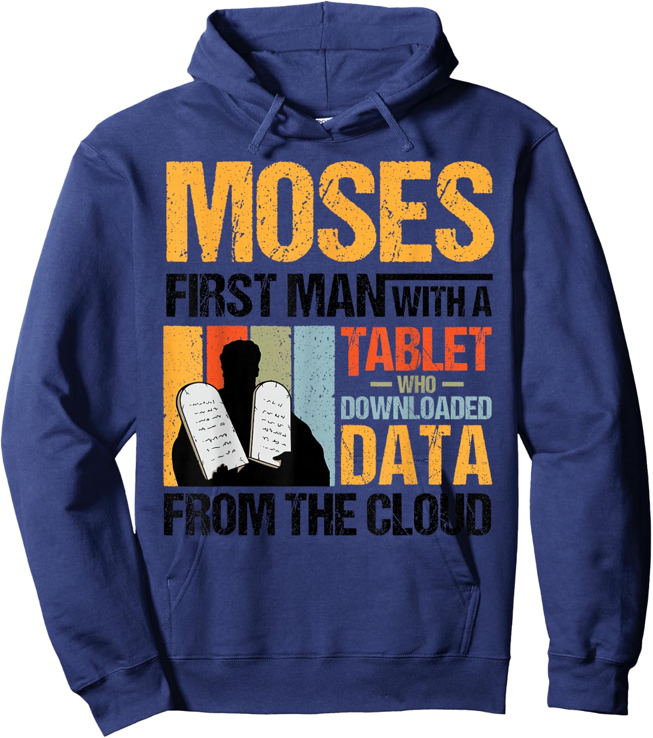 Funny Christian Moses First Person With a Tablet Religious Hoodie - Hoodie | Navy