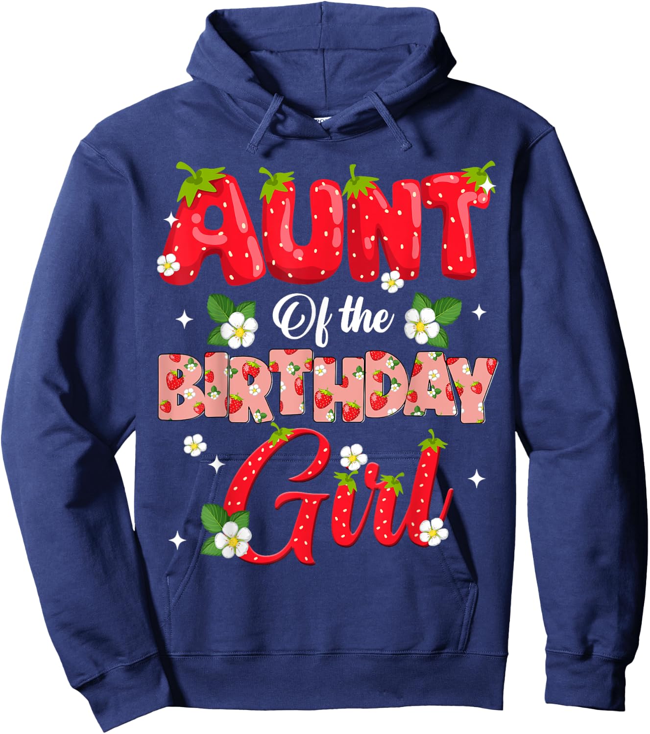 Aunt Of The Birthday Girl Strawberry Berry Sweet One Two Hoodie - Hoodie | Navy