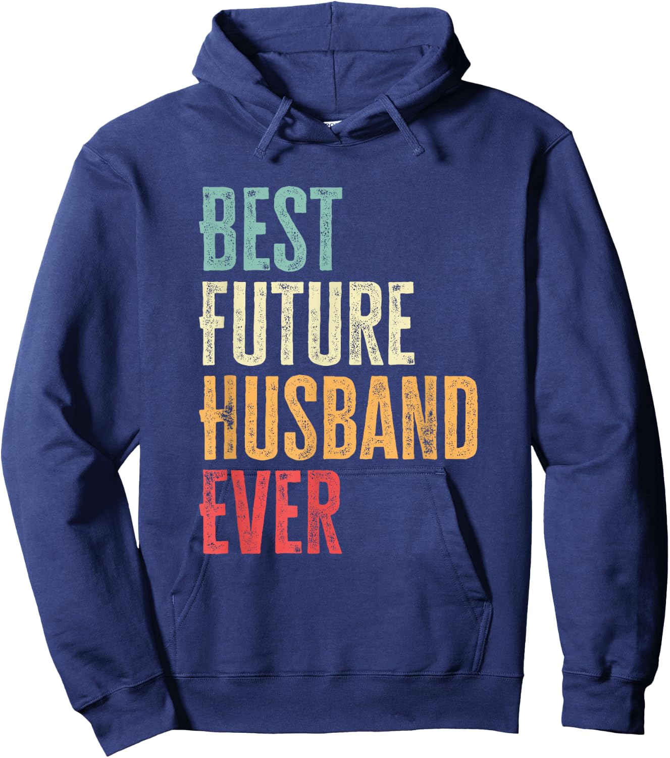 Men's Best Future Husband Ever Funny Future Husband Saying , black Hoodie - Hoodie | Navy