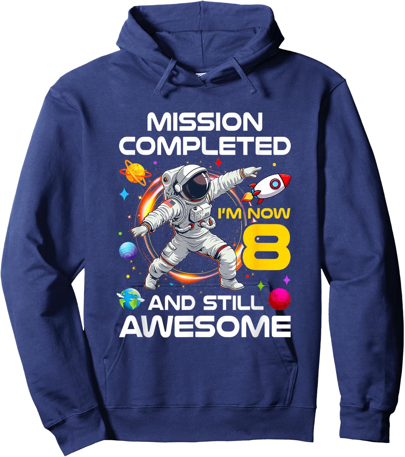 8Th Birthday Astronaut 8 Years Old Outer Space Birthday Hoodie - Hoodie | Navy