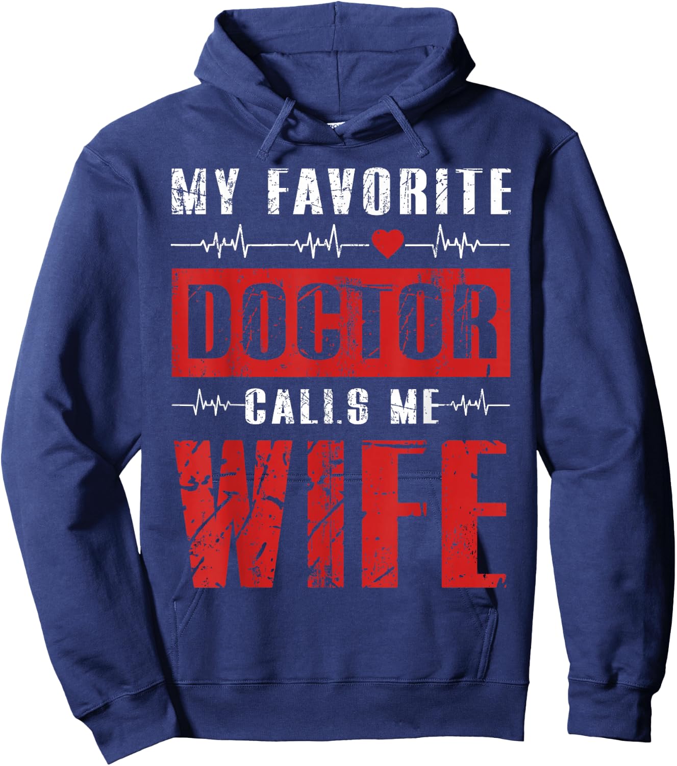 My Favorite Doctor Calls Me Wife Gifts Hoodie - Hoodie | Navy