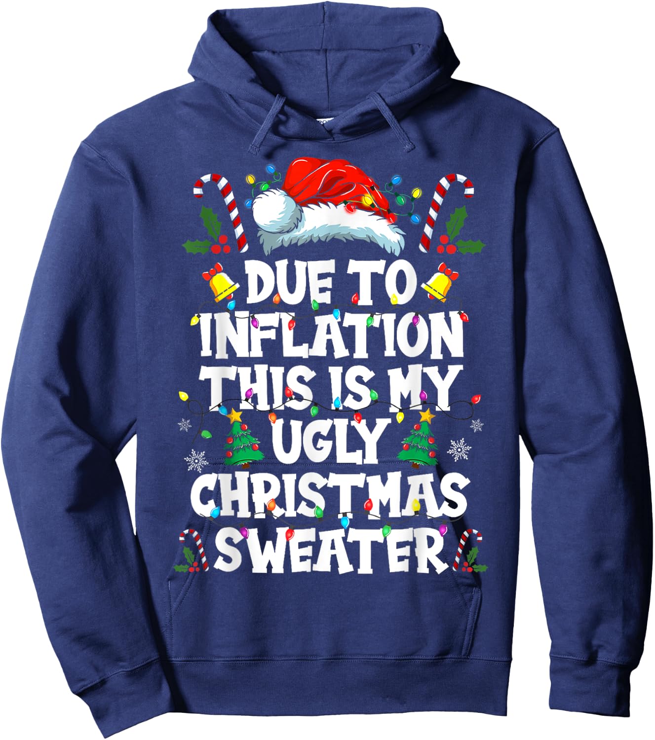 Funny Due to Inflation Ugly Christmas Sweaters Women Hoodie - Hoodie | Navy